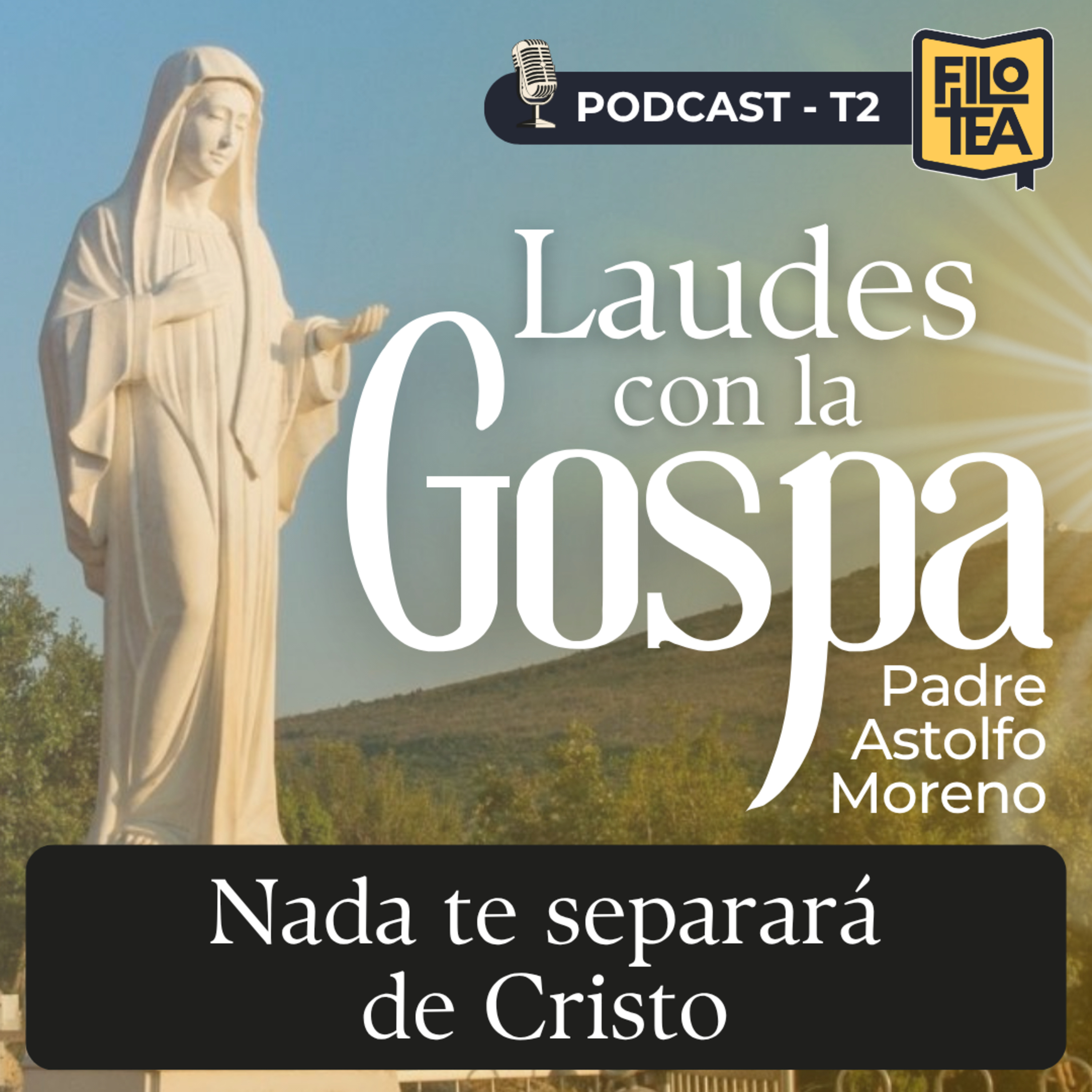Nada podrá separarnos del amor de Cristo | Laudes con la Gospa | 5 de agosto de 2026 episode artwork