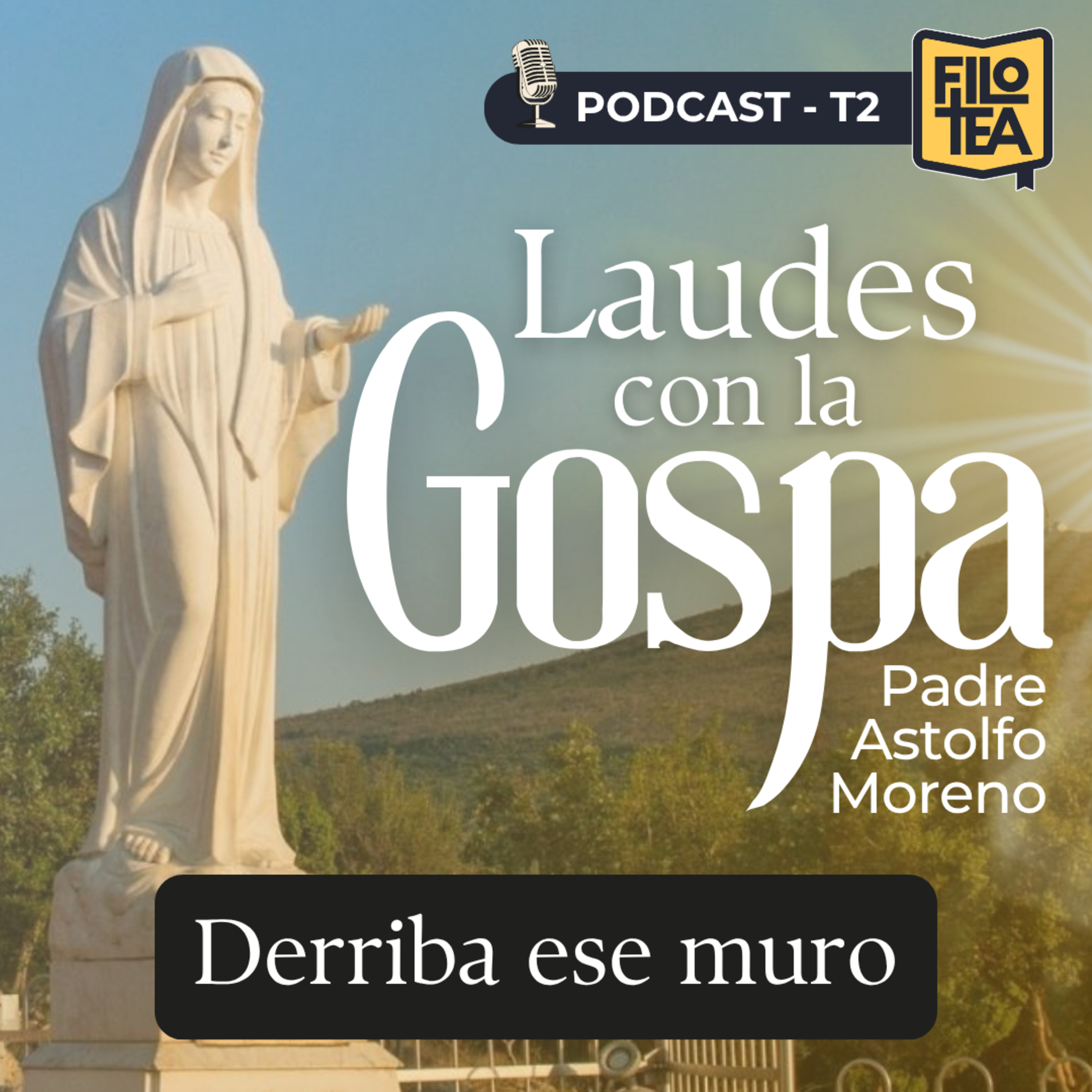Cristo derriba los muros del corazón | Laudes con la Gospa | 7 de agosto de 2026 episode artwork