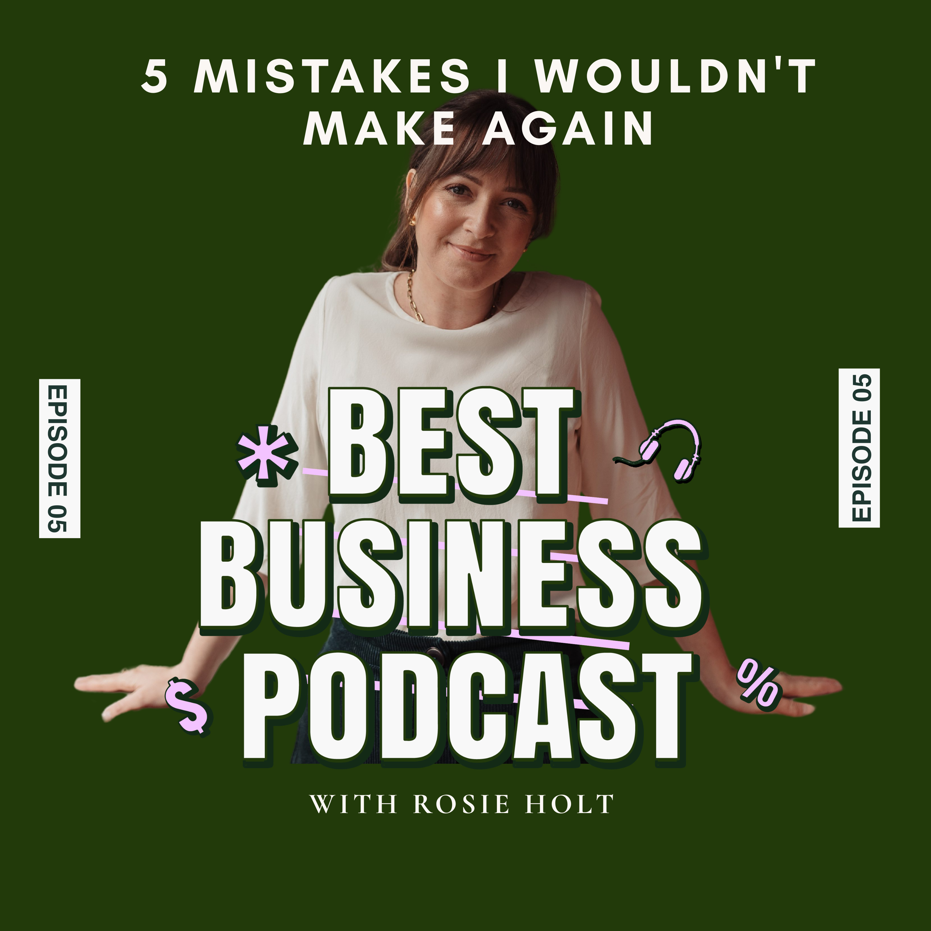 5. Starting a Business? The 5 Mistakes I Wouldn't Make Again episode artwork