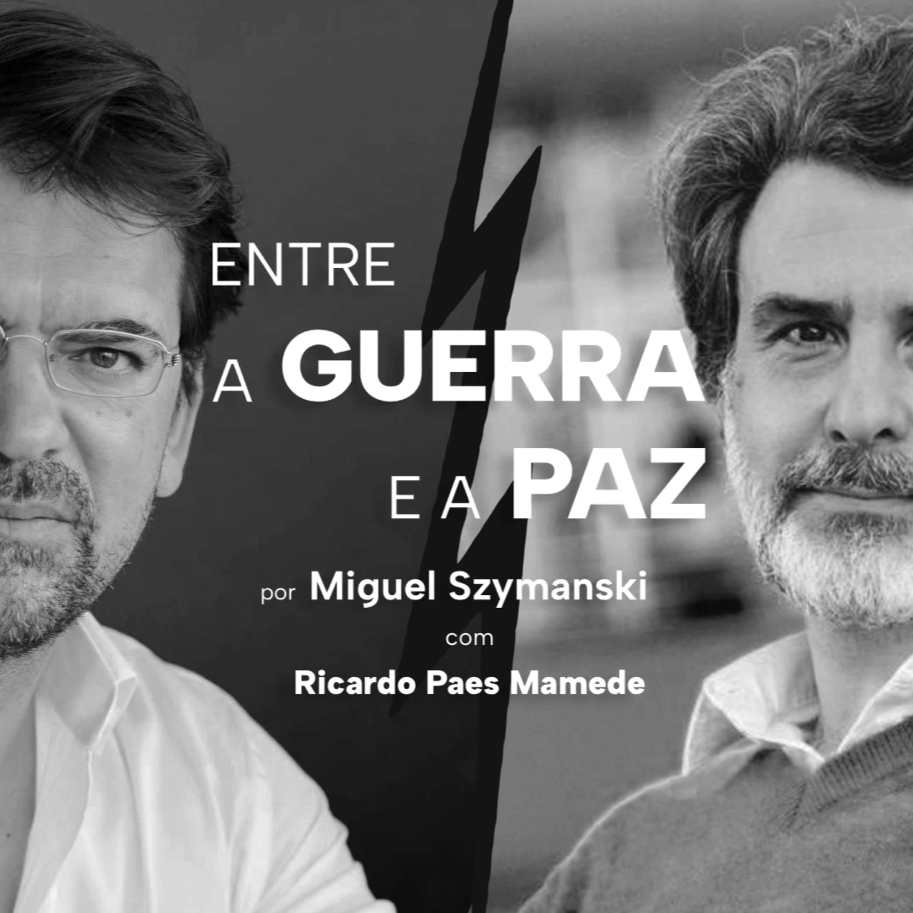 Entre a Guerra e a Paz - Com o Professor Ricardo Paes Mamede