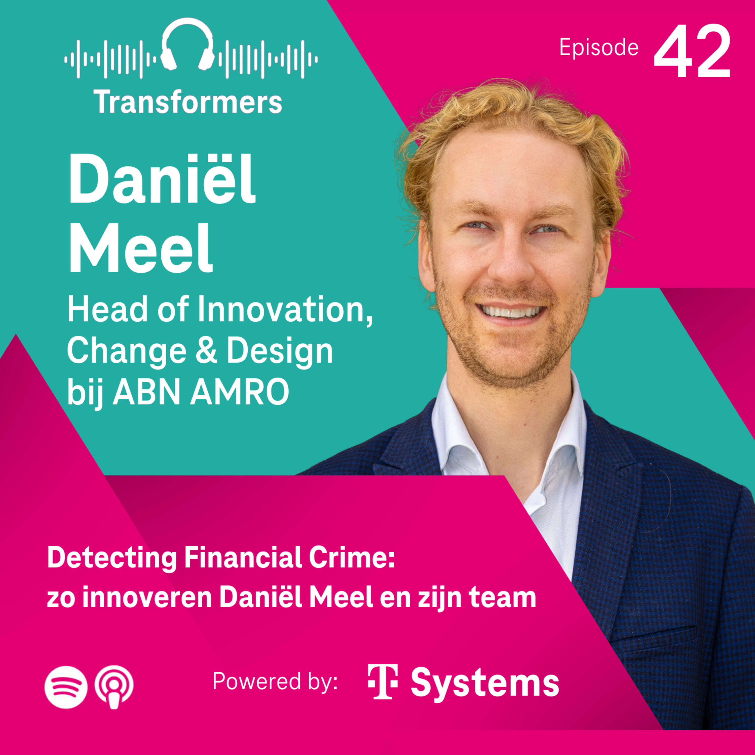 Detecting Financial Crime: zo innoveren Daniël Meel en zijn team episode artwork