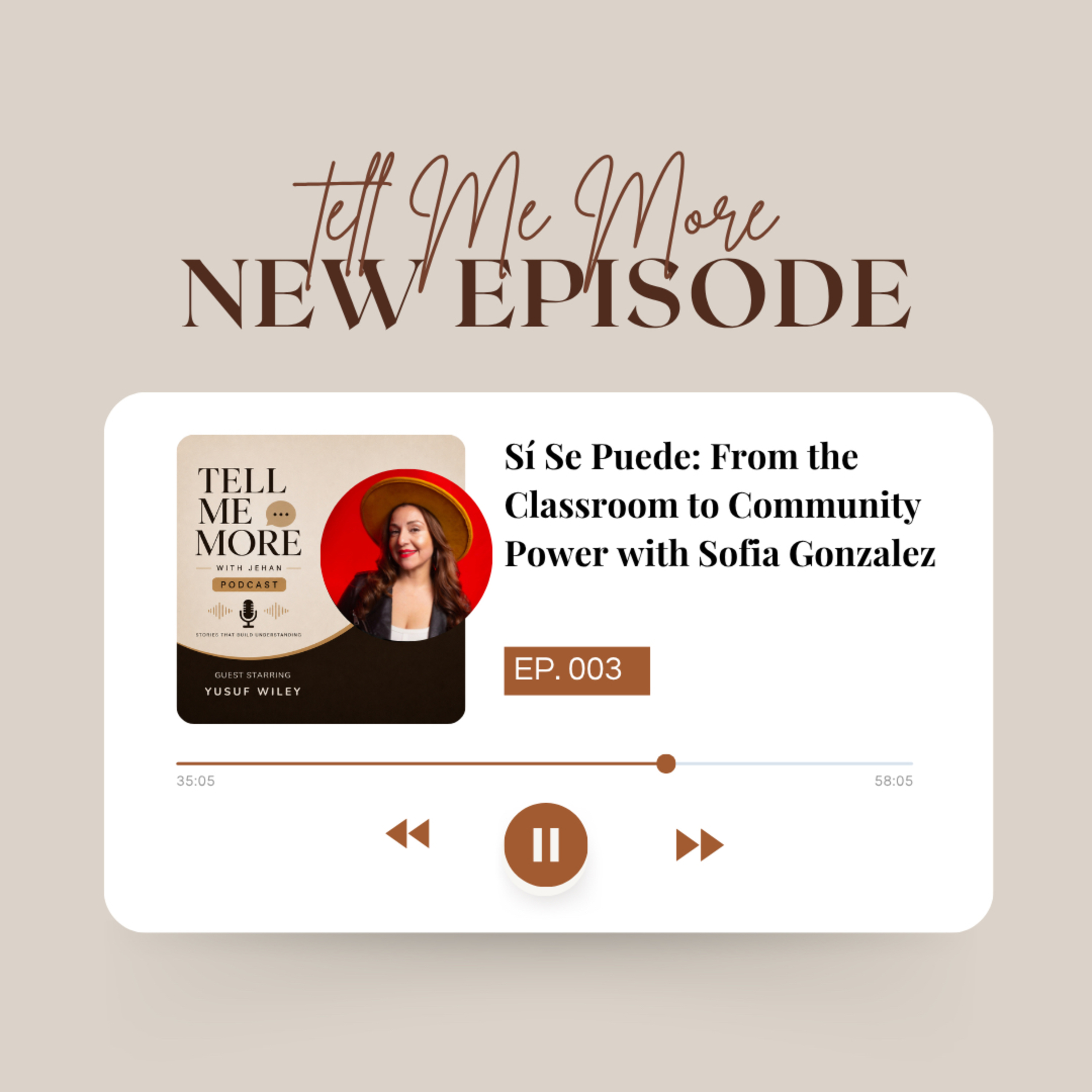 Episode 3: Sí Se Puede: From the Classroom to Community Power with Sofia Gonzalez episode artwork
