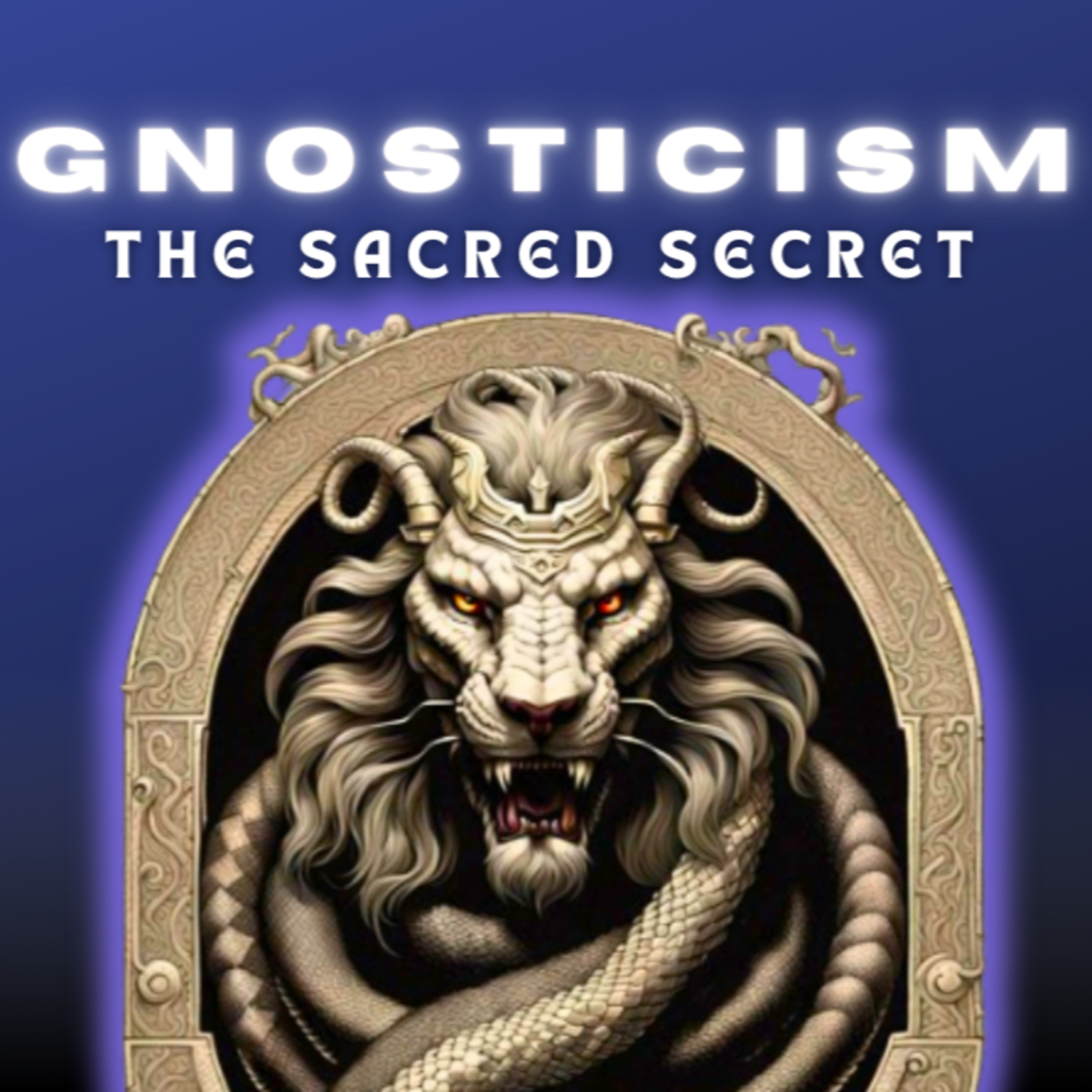 GNOSTICISM- Hidden Secrets That Your Religion Will Never Tell You. episode artwork