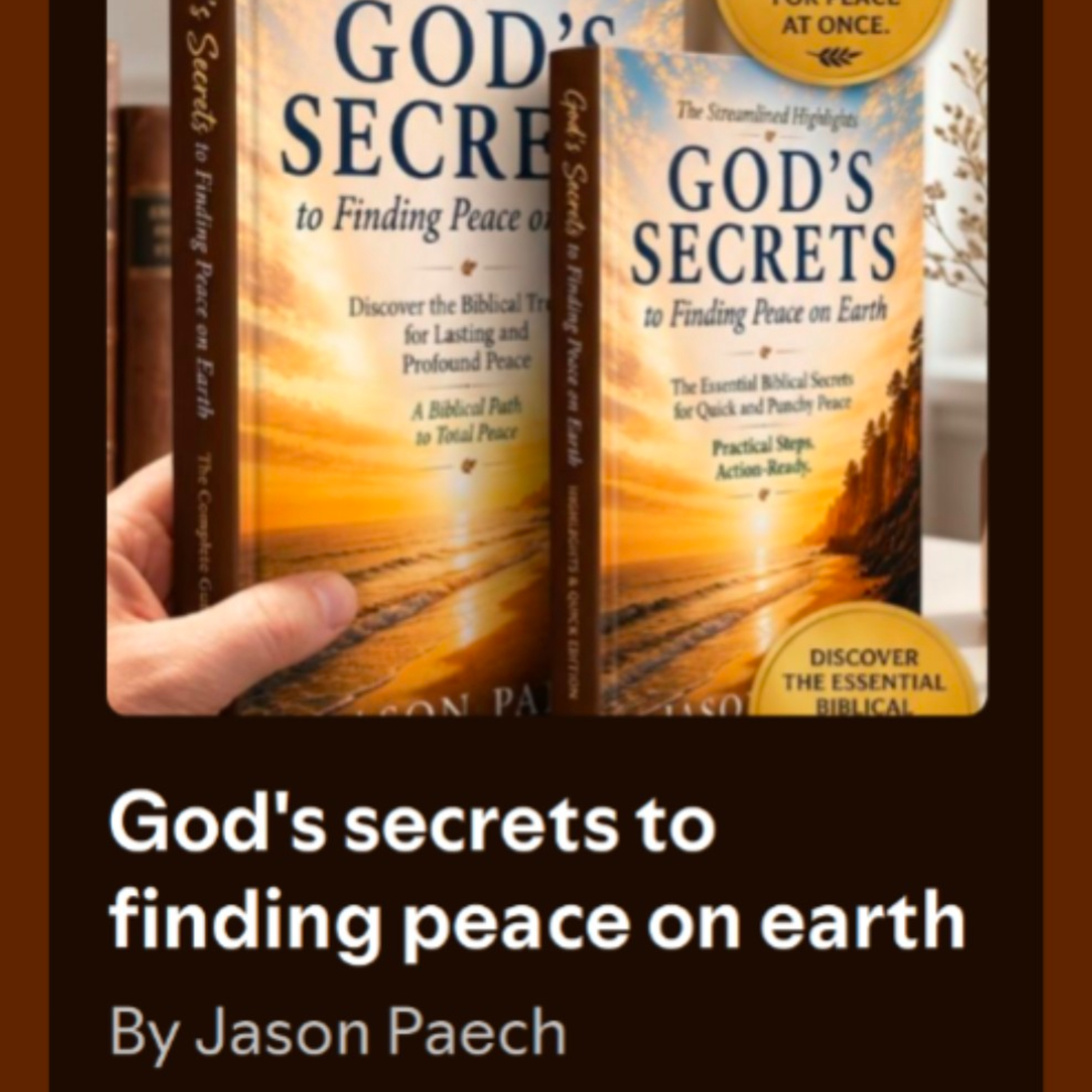 Prayed up and breaking through ~ Episode 5 of God's secrets to finding peace on Earth episode artwork