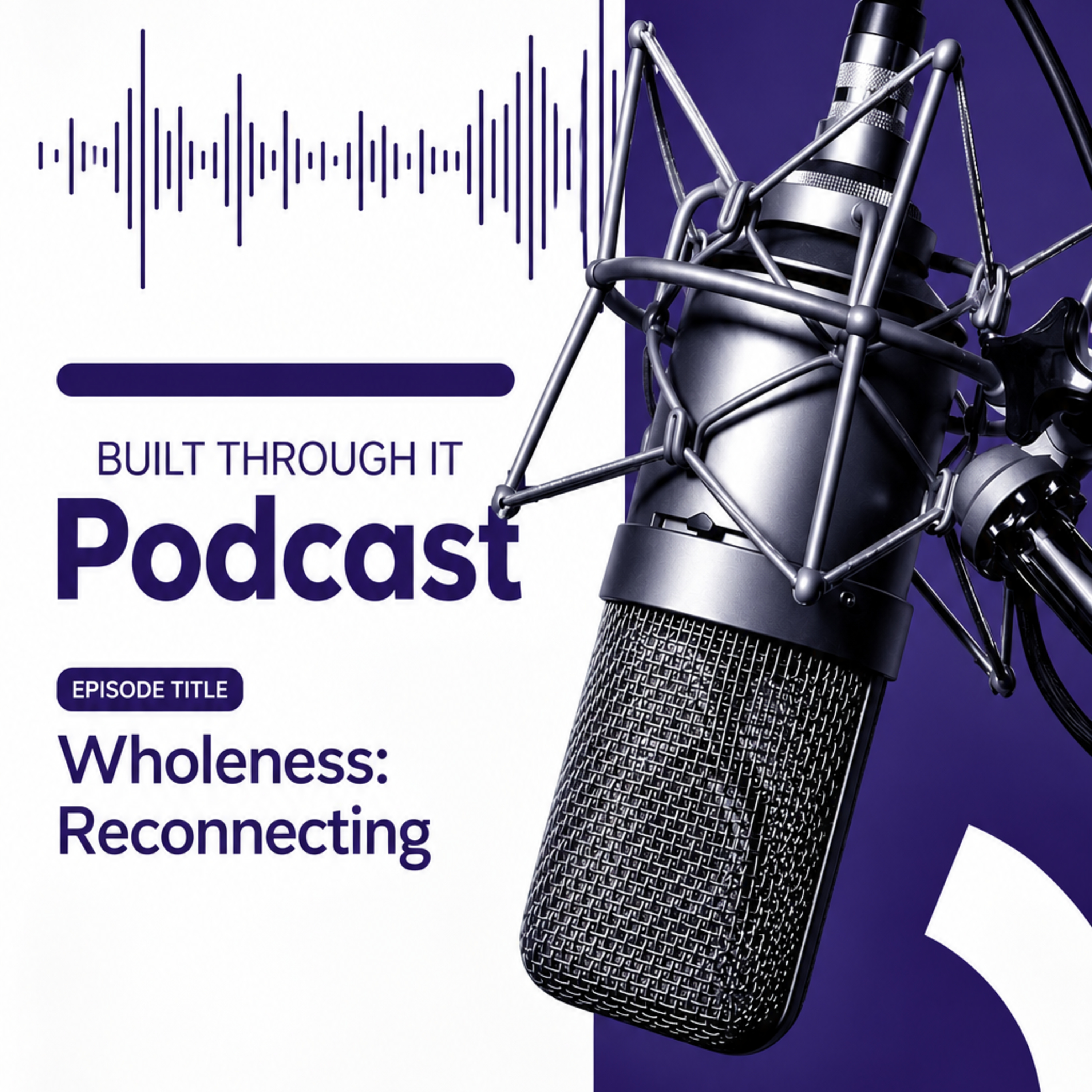 Wholeness :Reconnecting episode artwork