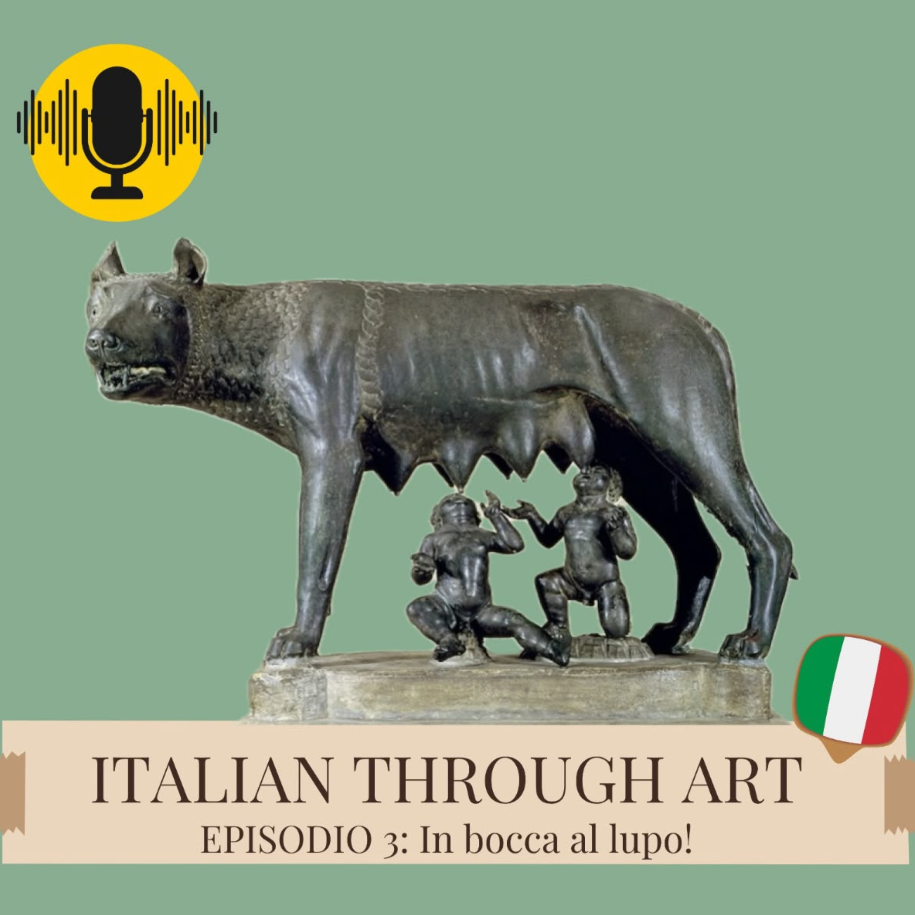 Ep. 3: In bocca al lupo!
