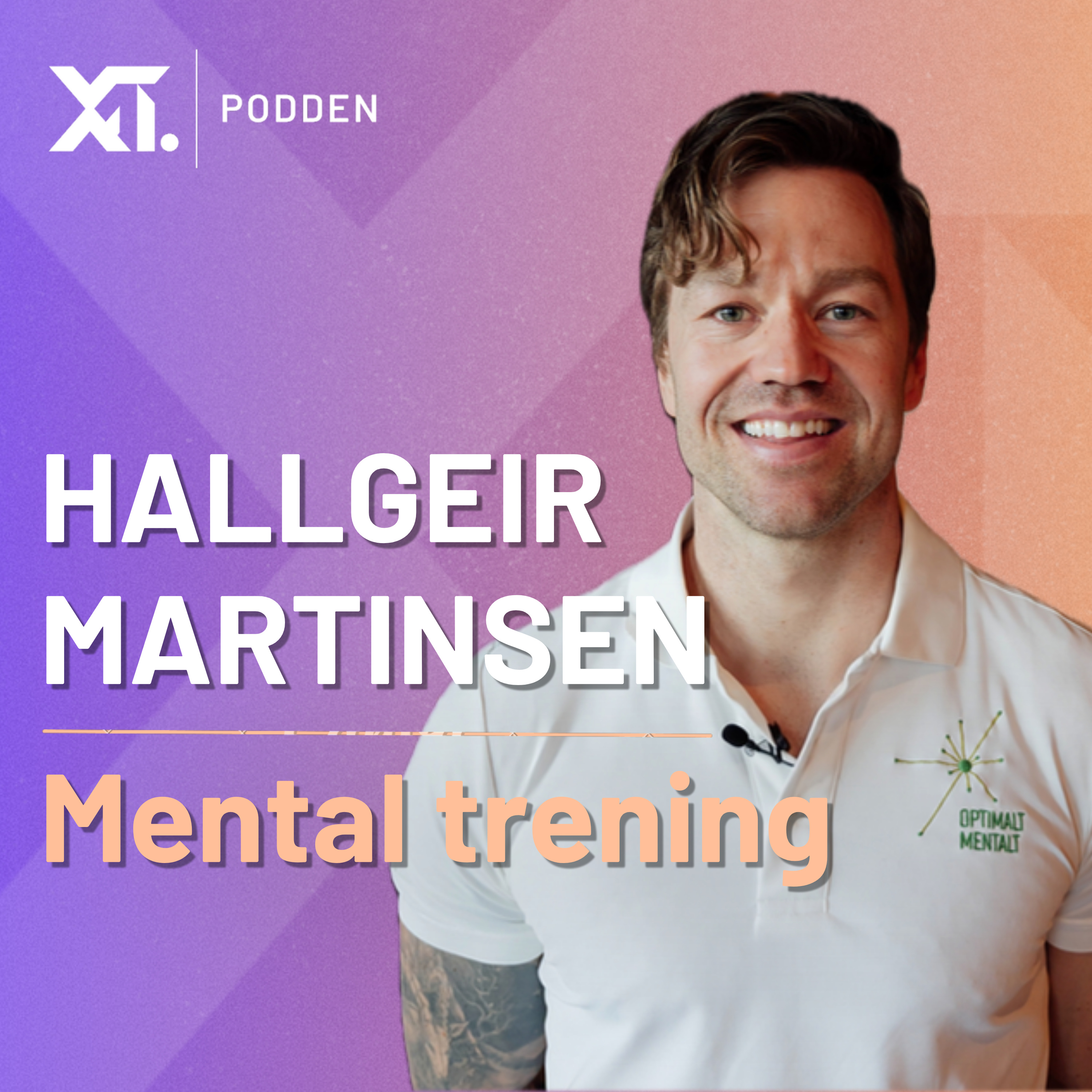 Hallgeir Martinsen – Mental styrke, prestasjon og hvorfor hjernen står i veien for oss
