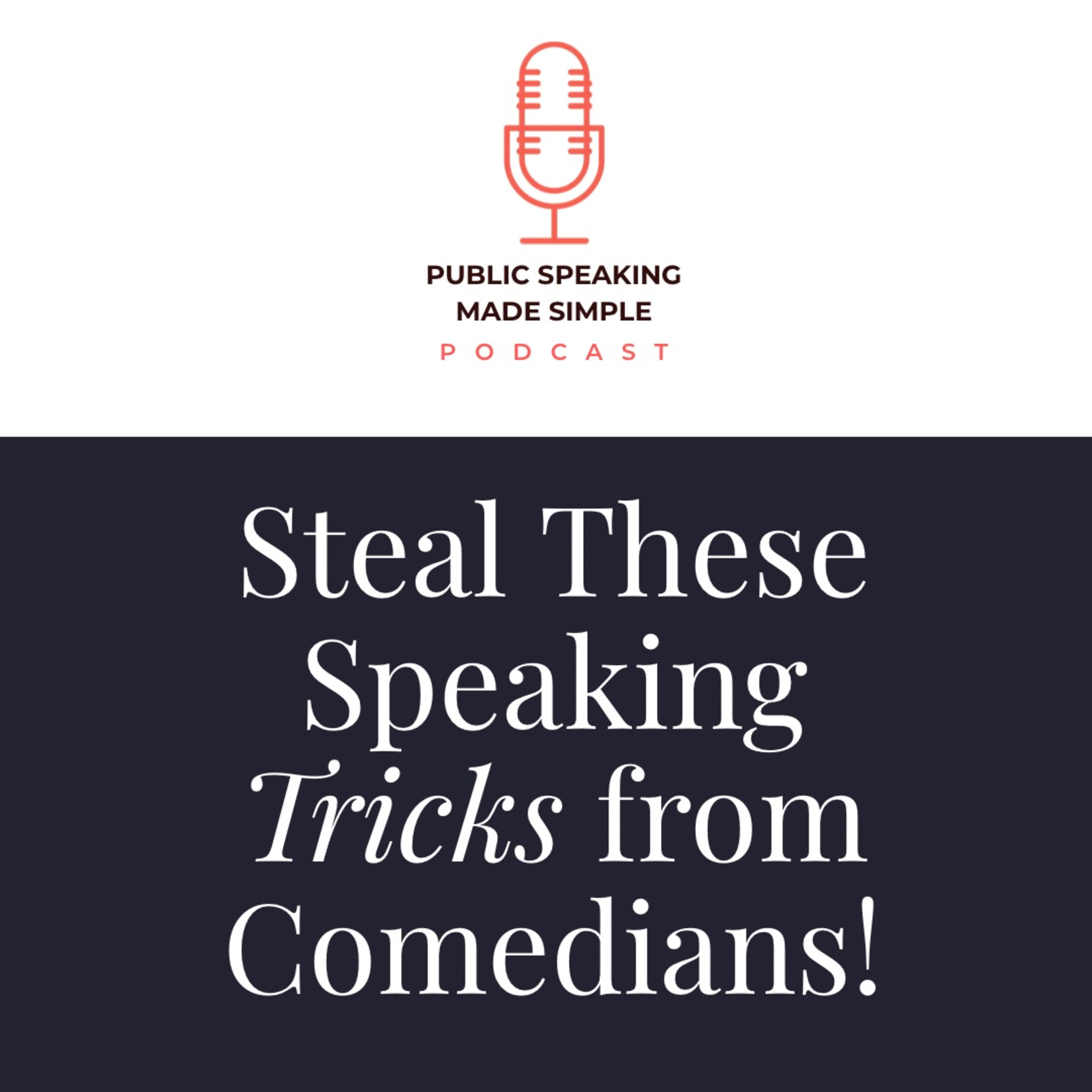 Steal These Speaking Tricks from Comedians!