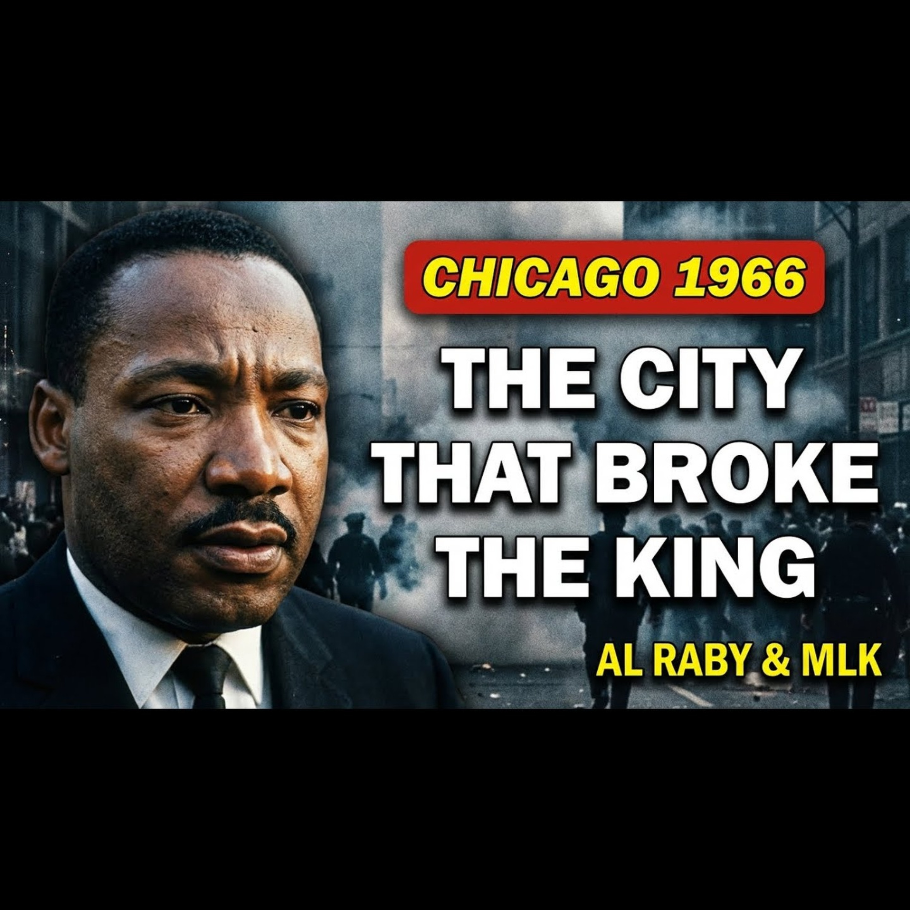 The Man Who Brought MLK to Chicago — And What the North Revealed episode artwork