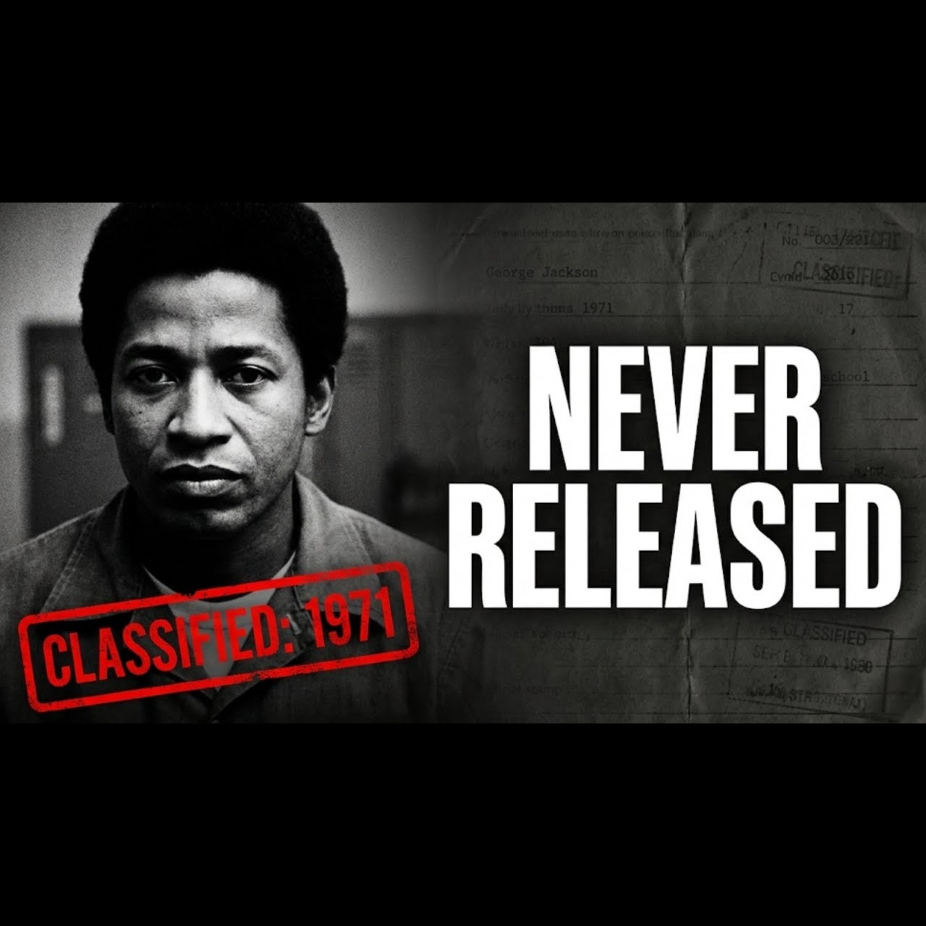 The George Jackson File Why Freedom Was Denied episode artwork