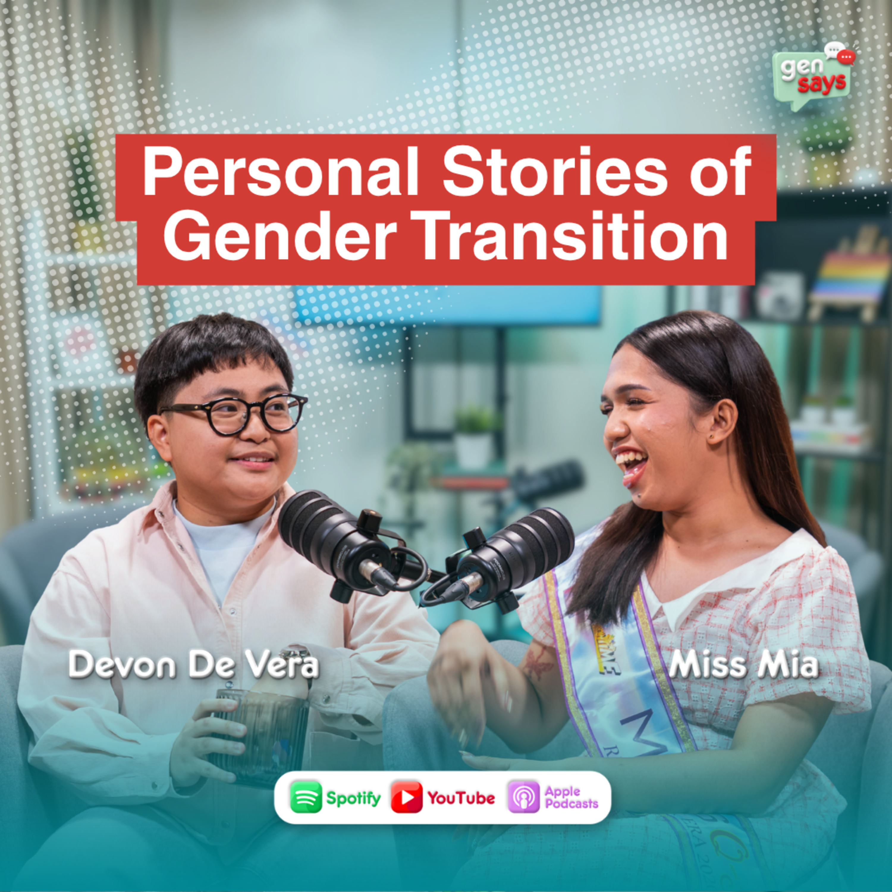 Personal Stories of Gender Transition — With Miss Mia & Devon De Vera | Gen Says Podcast