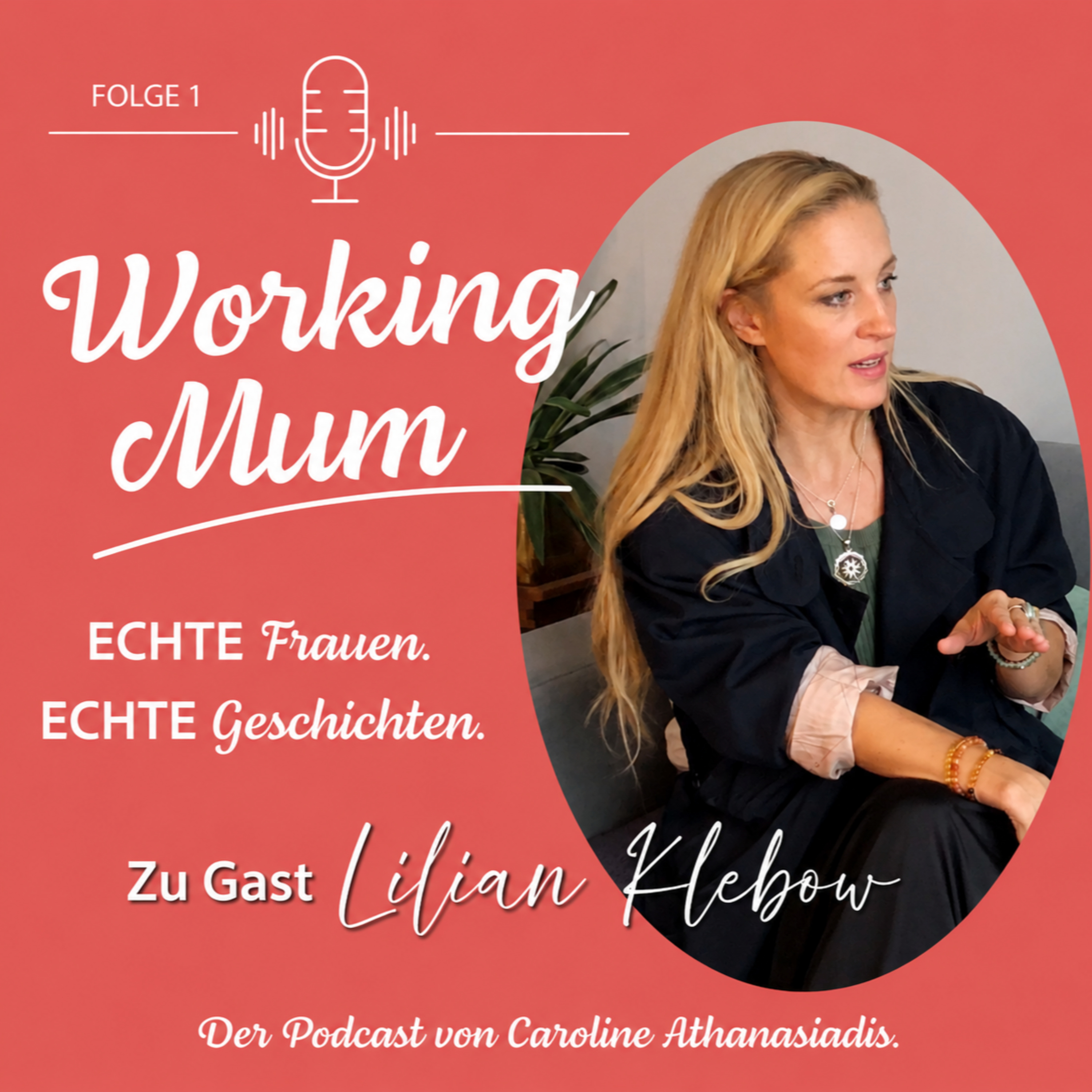 Working Mum #1 Lilian Klebow: Zwischen Familie, Karriere und die Herausforderungen des Lebens