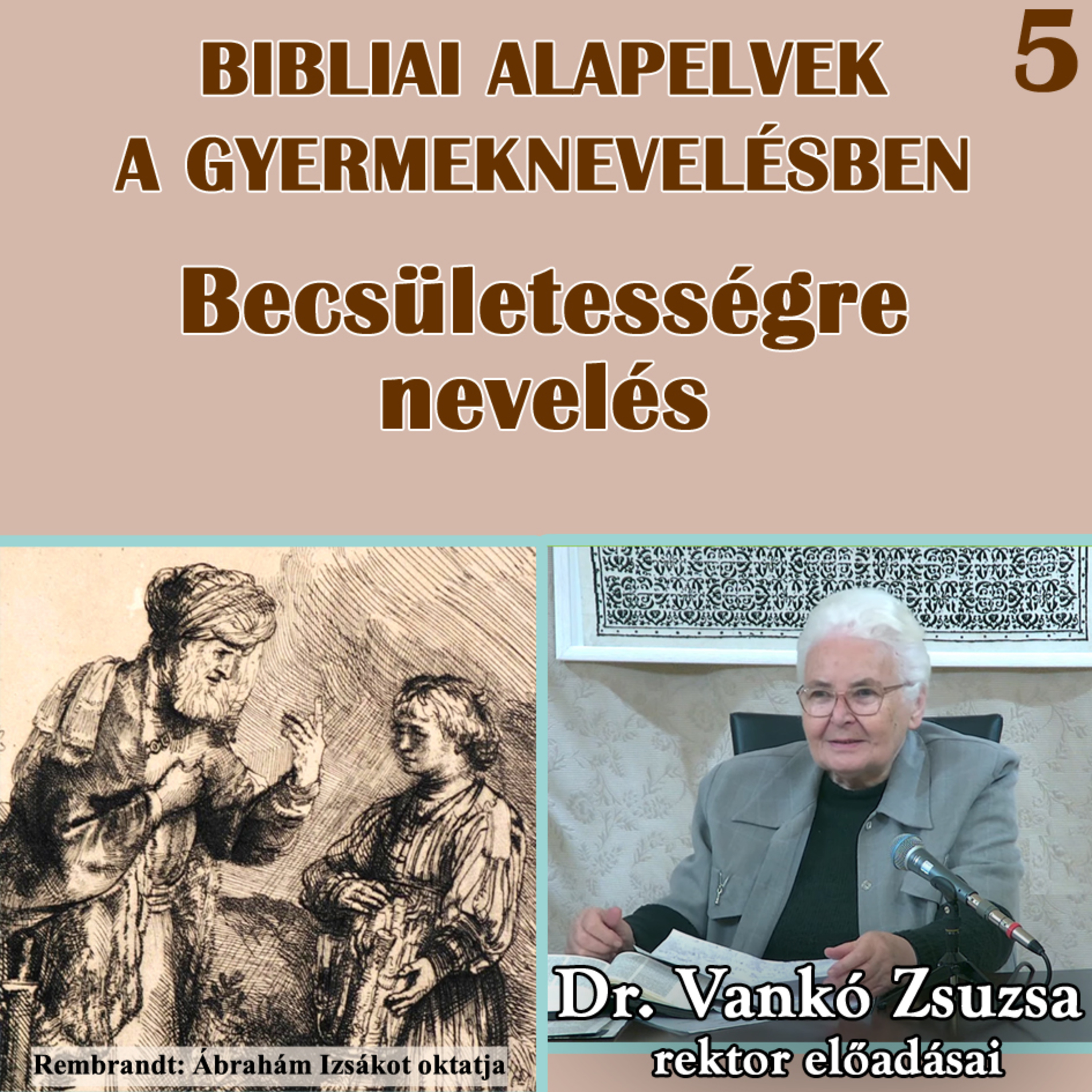 5. Becsületességre nevelés • Dr. Vankó Zsuzsa episode artwork