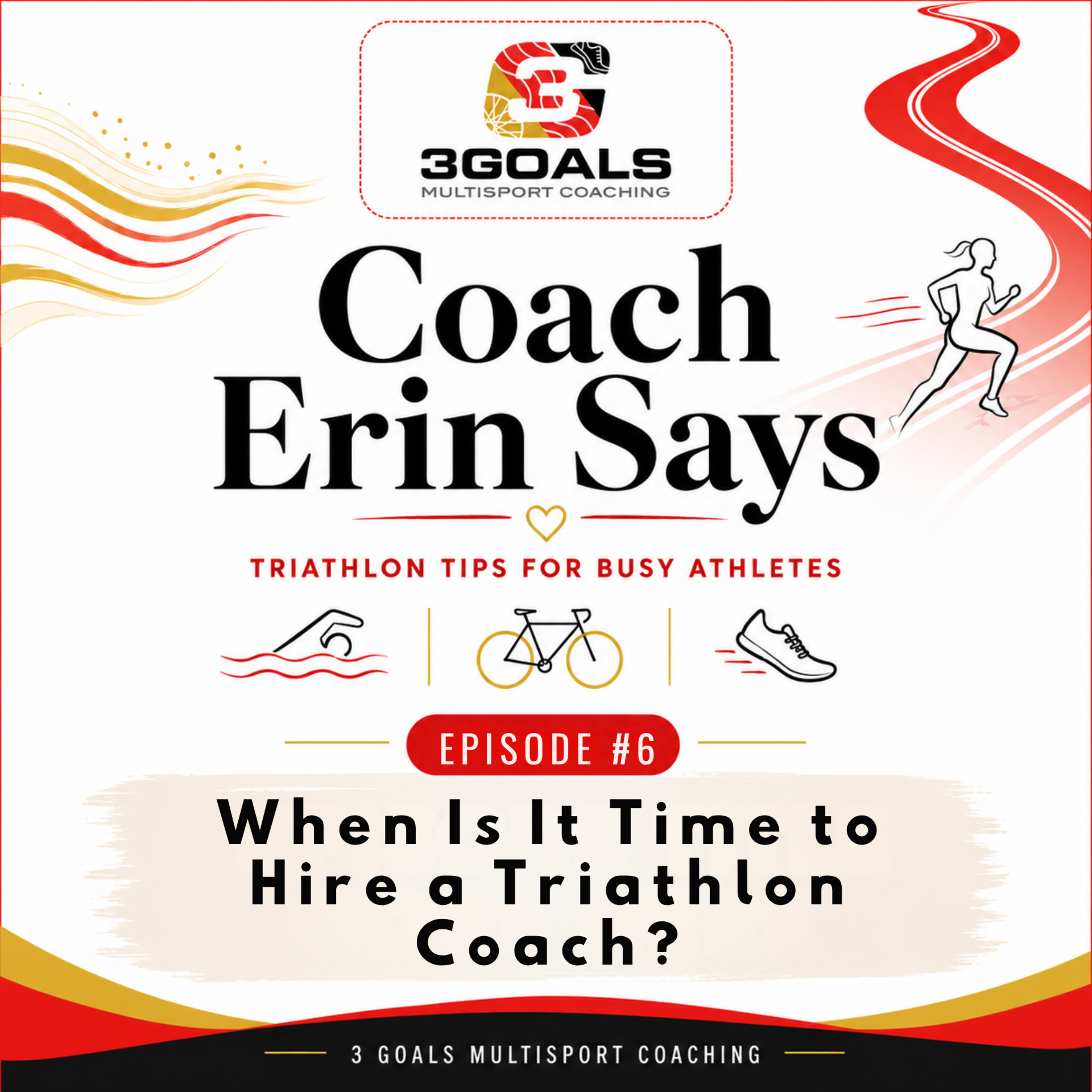Episode 6: When Is It Time to Hire a Triathlon Coach? episode artwork