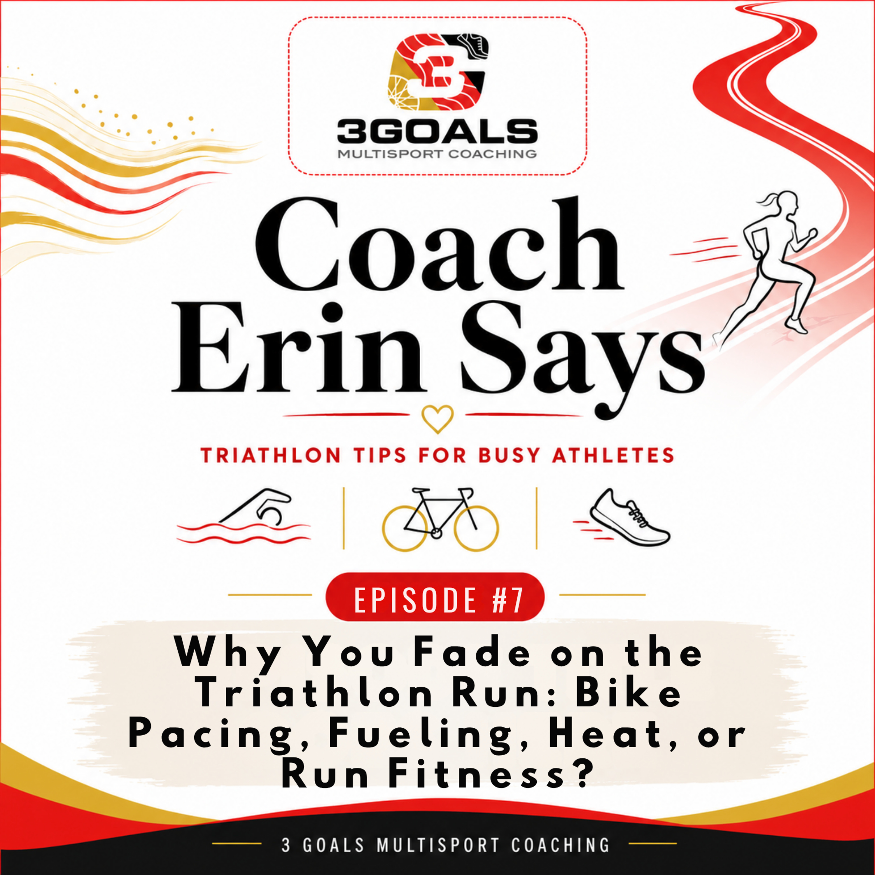 Episode 7: Why You Fade on the Triathlon Run: Bike Pacing, Fueling, Heat, or Run Fitness? episode artwork