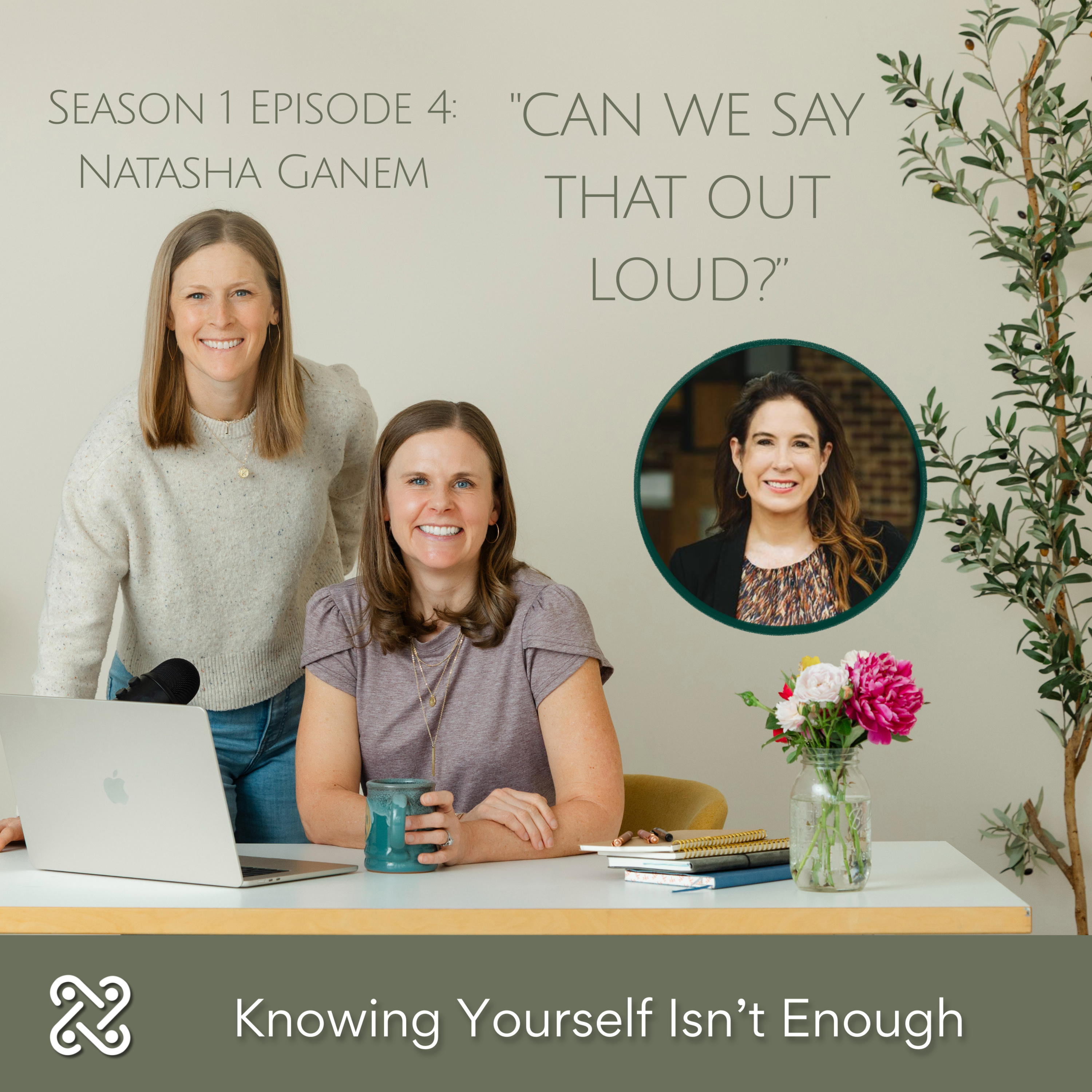 S1E4: Knowing Yourself Isn't Enough, w/ Natasha Ganem episode artwork