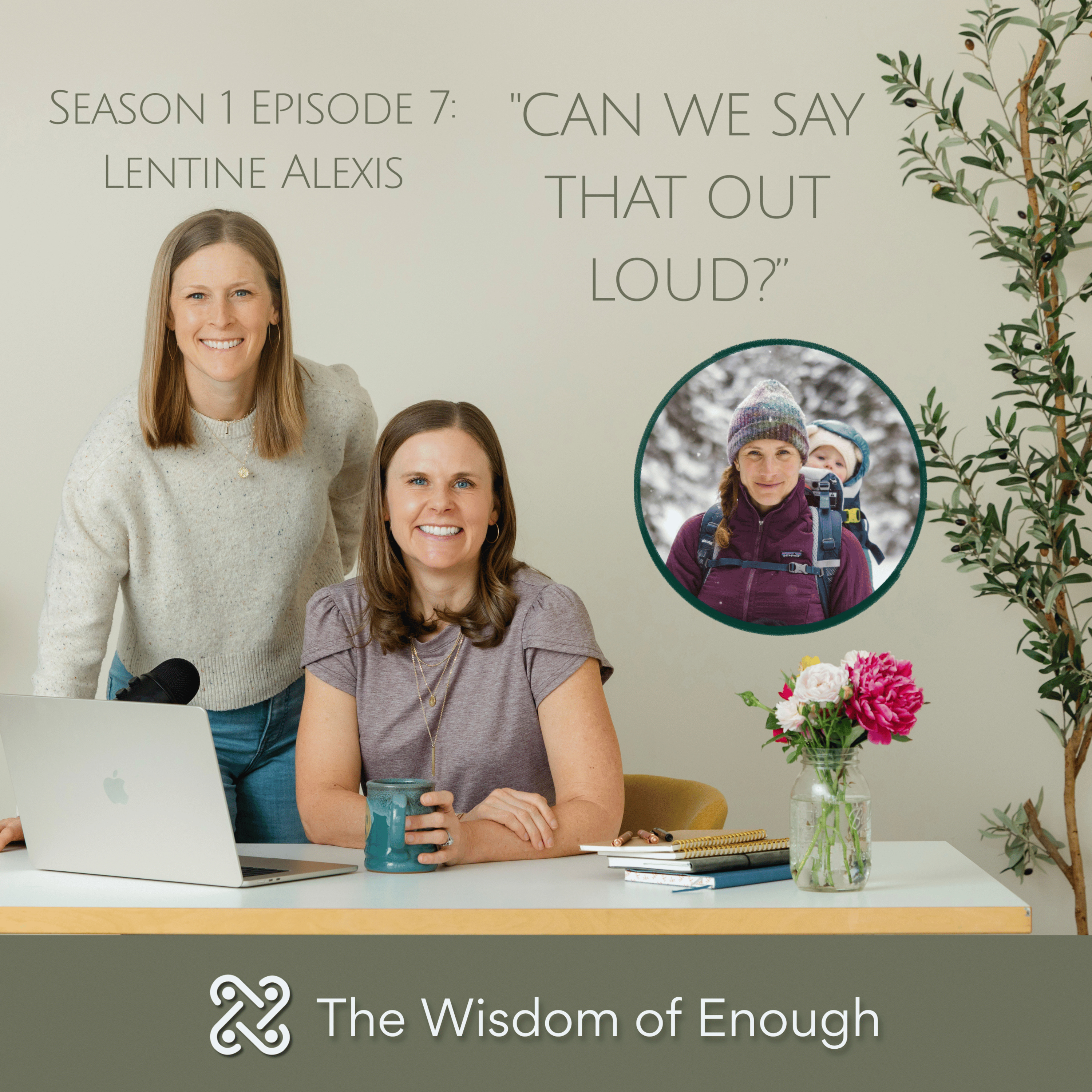 S1E7: The Wisdom of Enough w/ Lentine Alexis episode artwork
