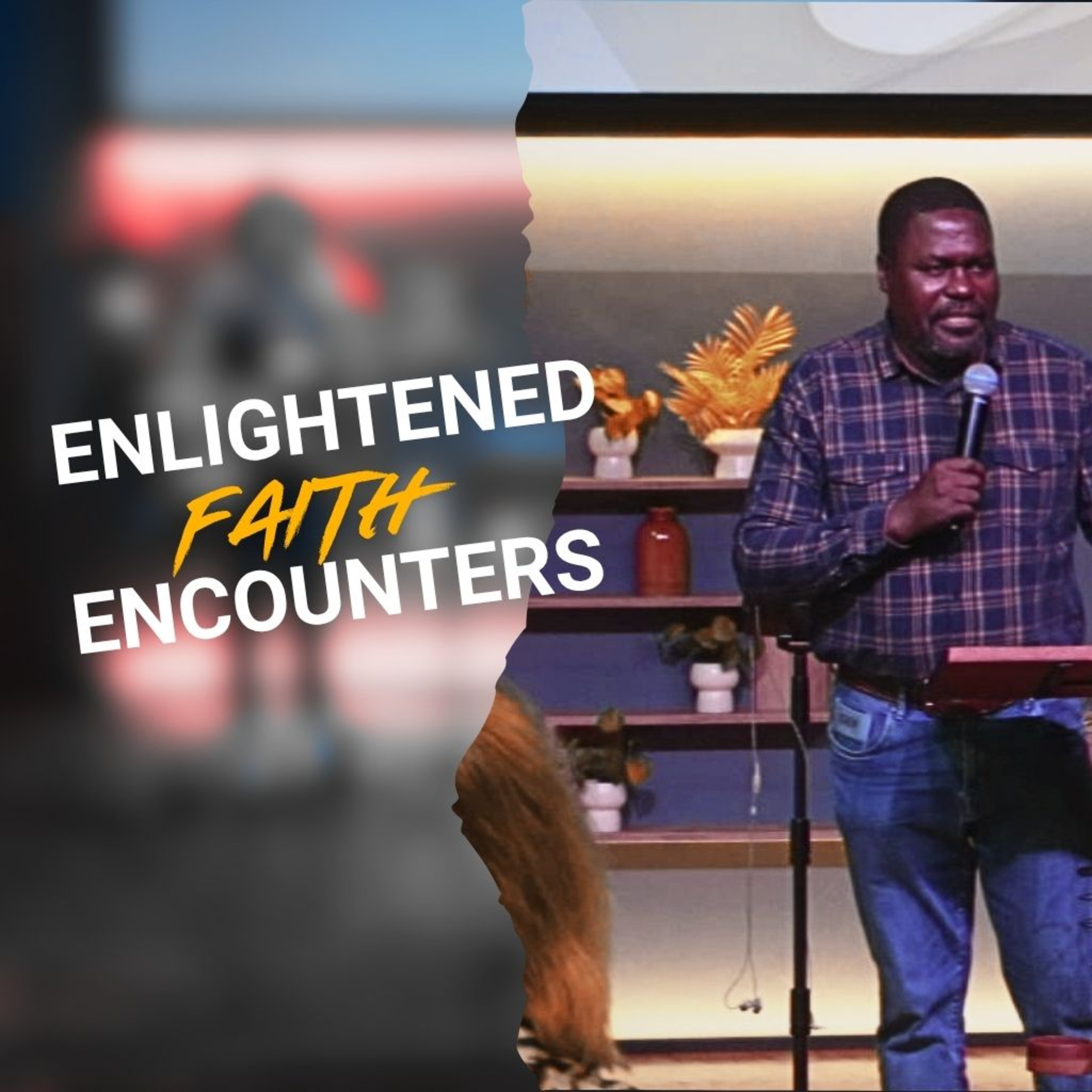 Enlightened Faith Encounters | Percy Mbele | 24 May 2026 episode artwork