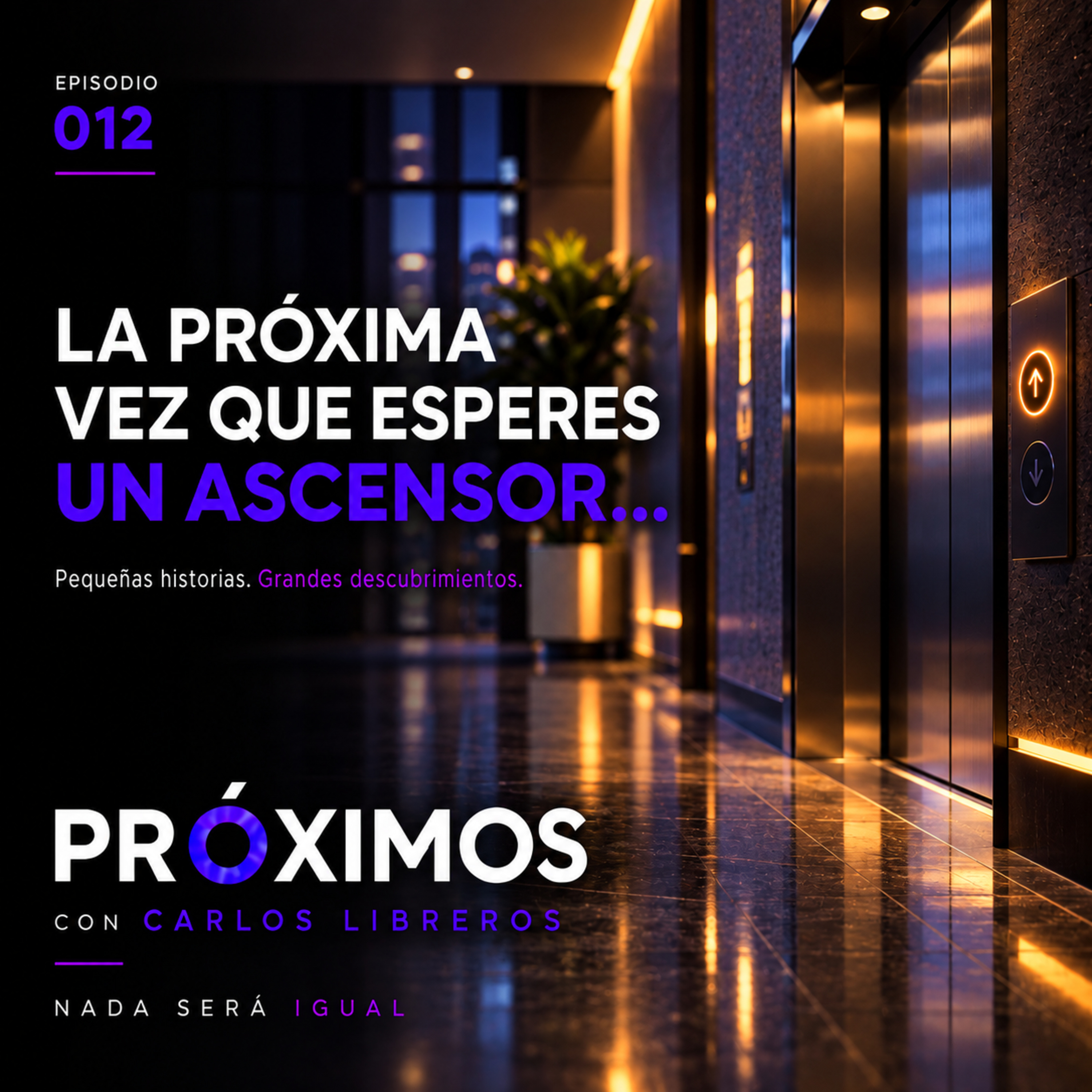 Portada de PRÓXIMOS con Carlos Libreros