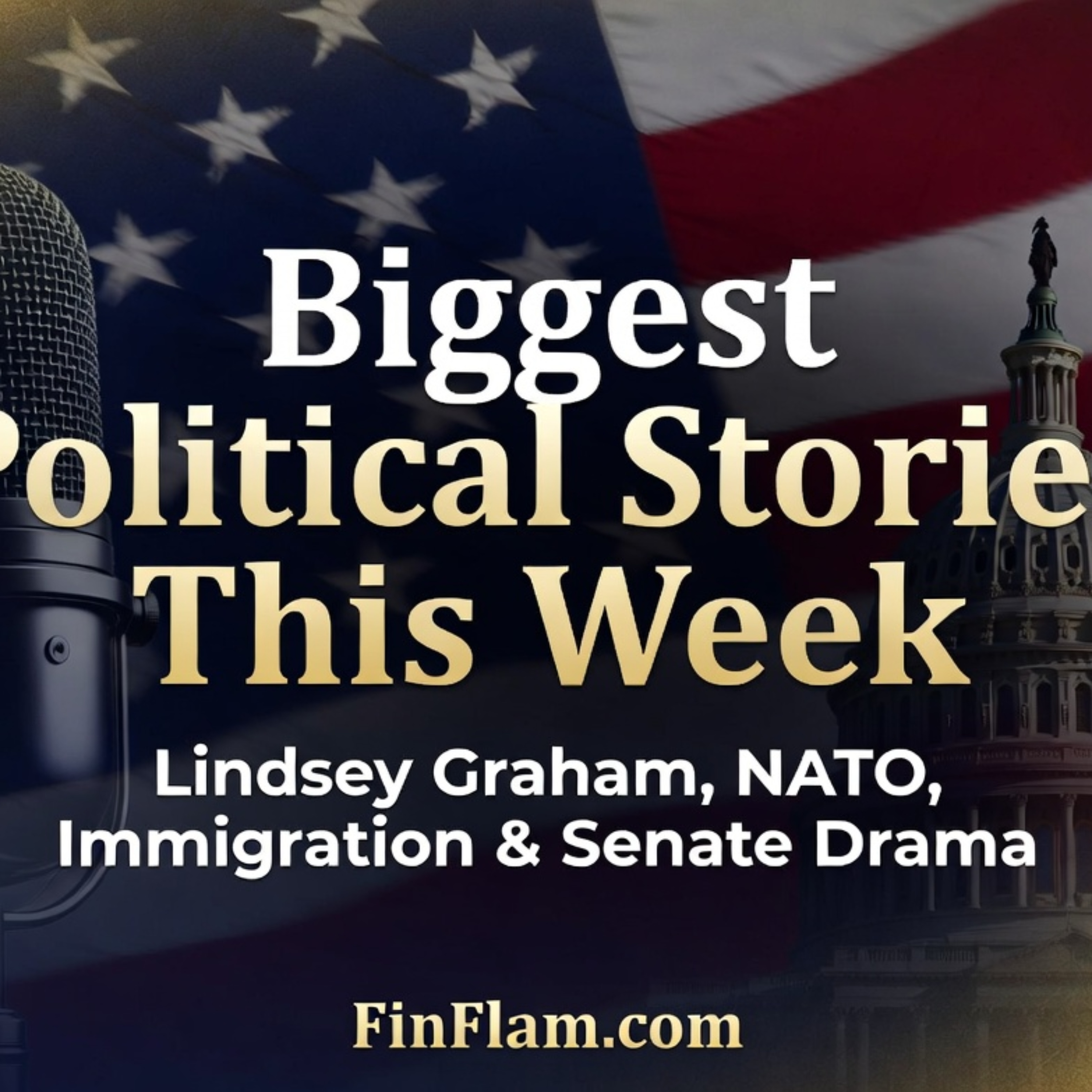 Unfiltered Politics: Lindsey Graham Death, Senate Chaos & Trump Foreign Policy Wins episode artwork