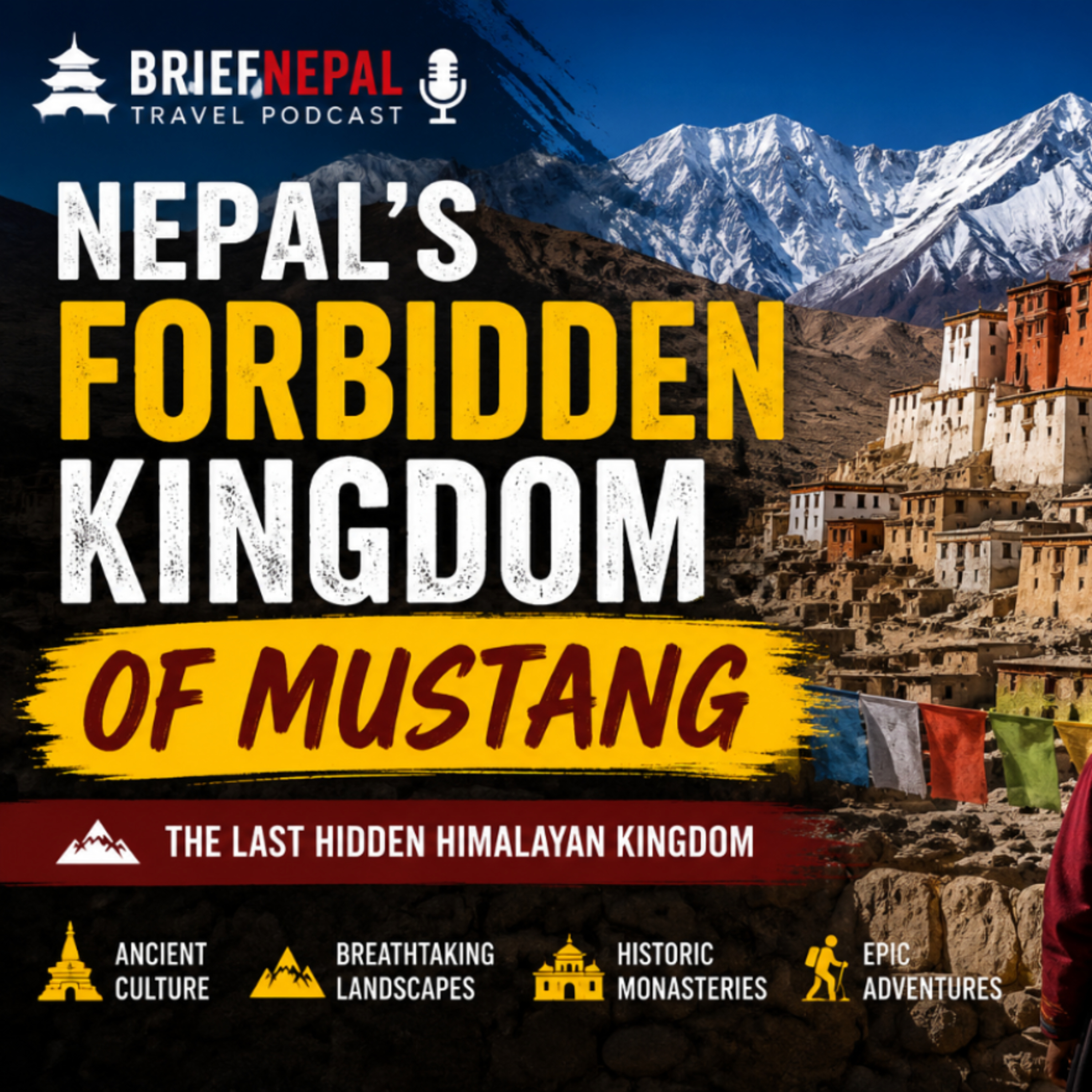Nepal's Forbidden Kingdom of Mustang | The Last Hidden Himalayan Kingdom — episode cover