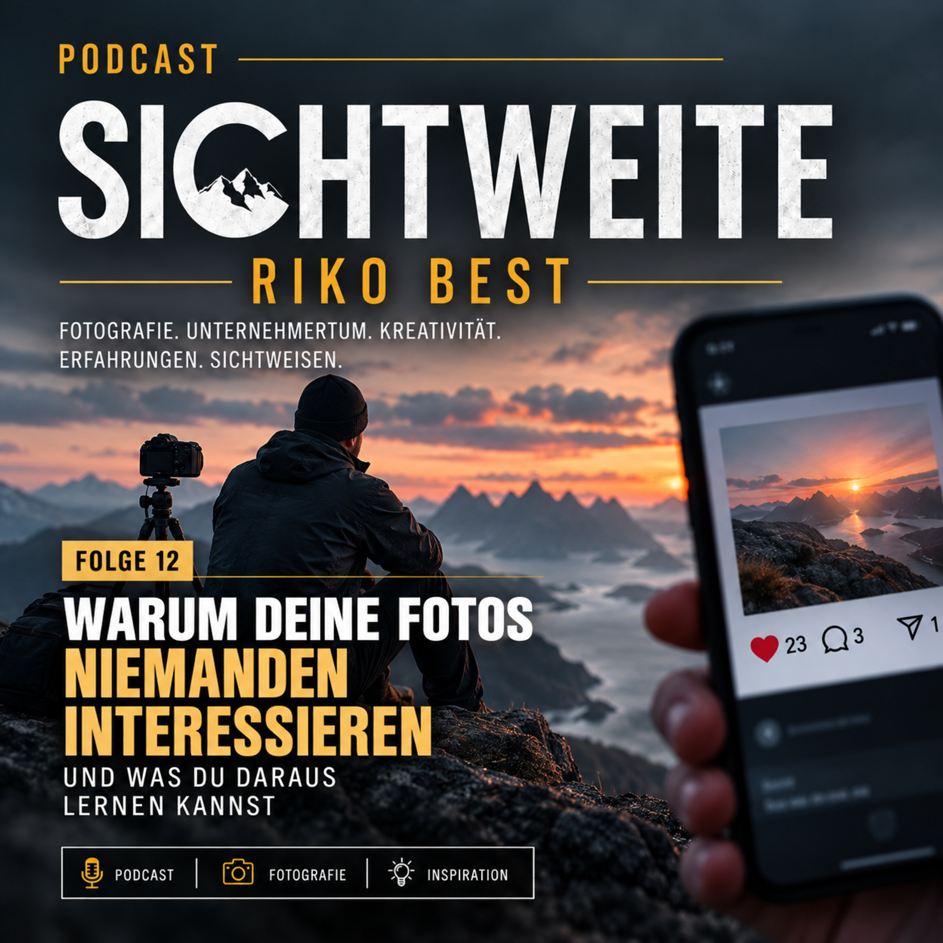 Folge 11: Warum deine Fotos niemanden interessieren – und was du daraus lernen kannst