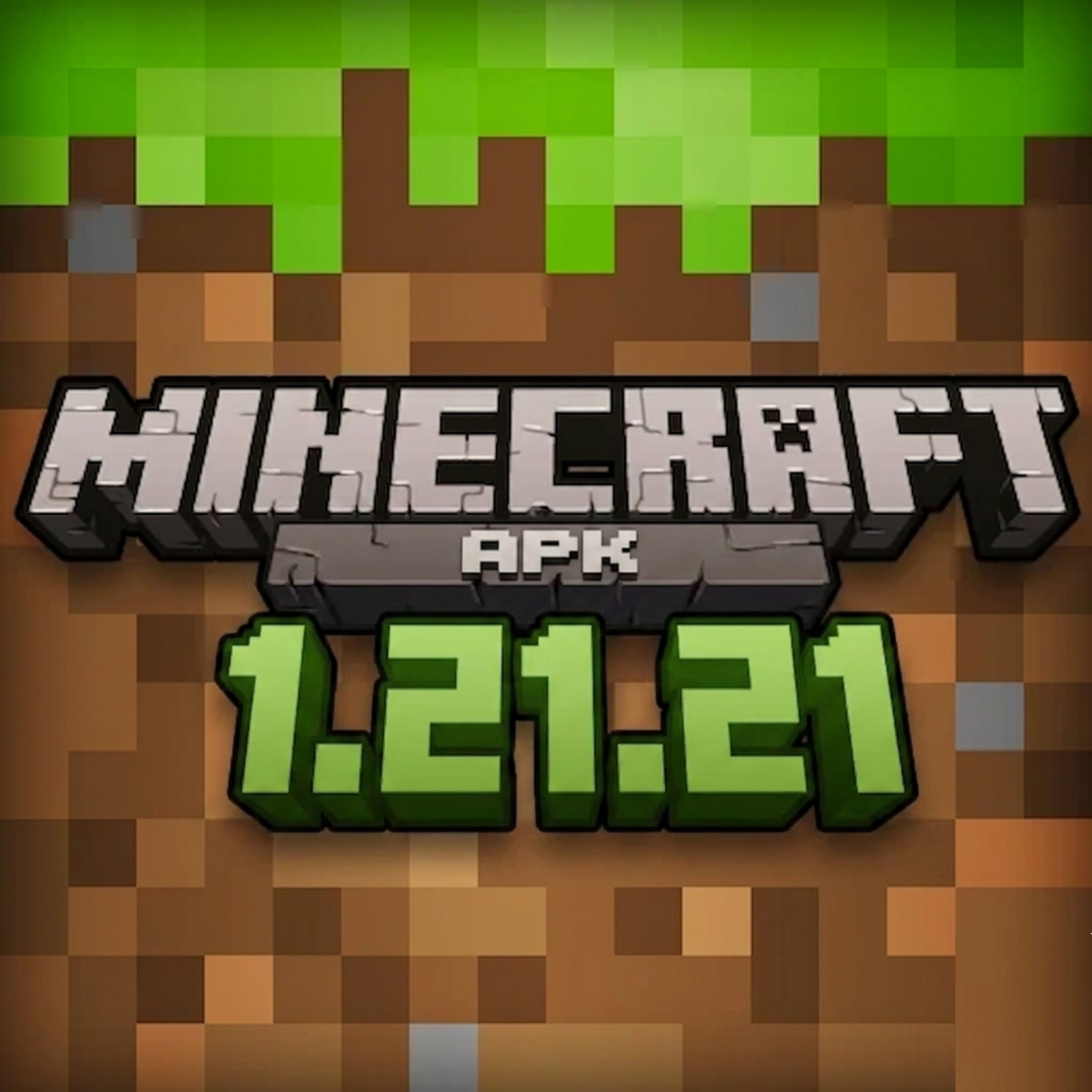 Minecraft 1.21.21 APK - Tải Minecraft Miễn Phí APK