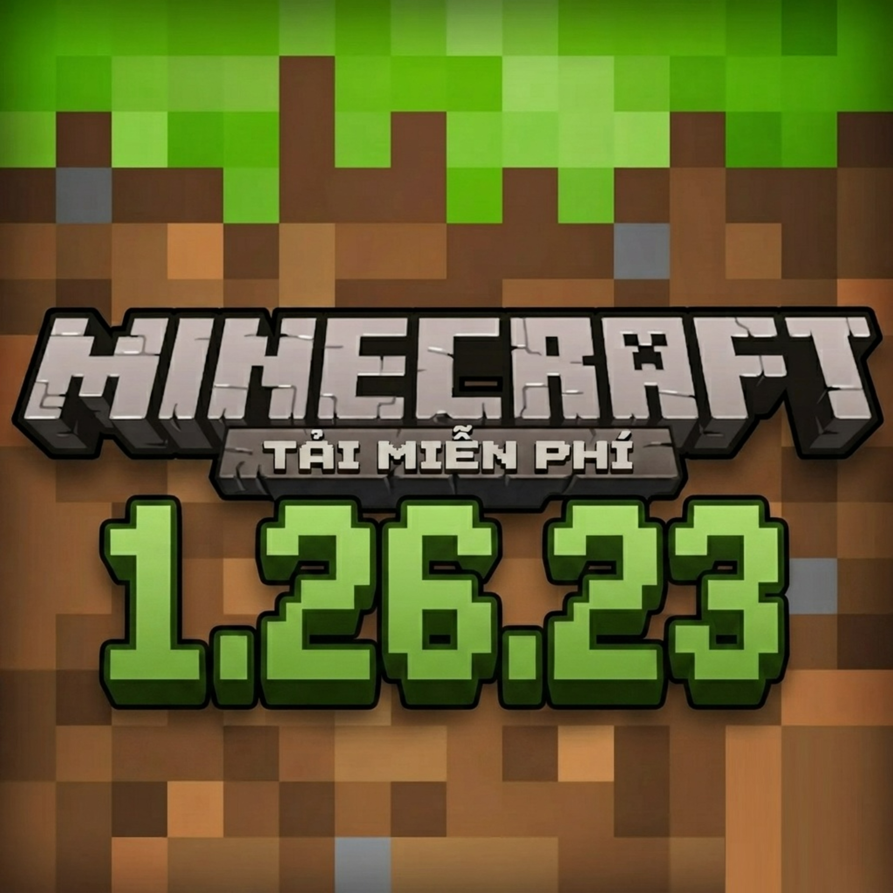 Minecraft 1.26.23 - Tải Minecraft Miễn Phí APK