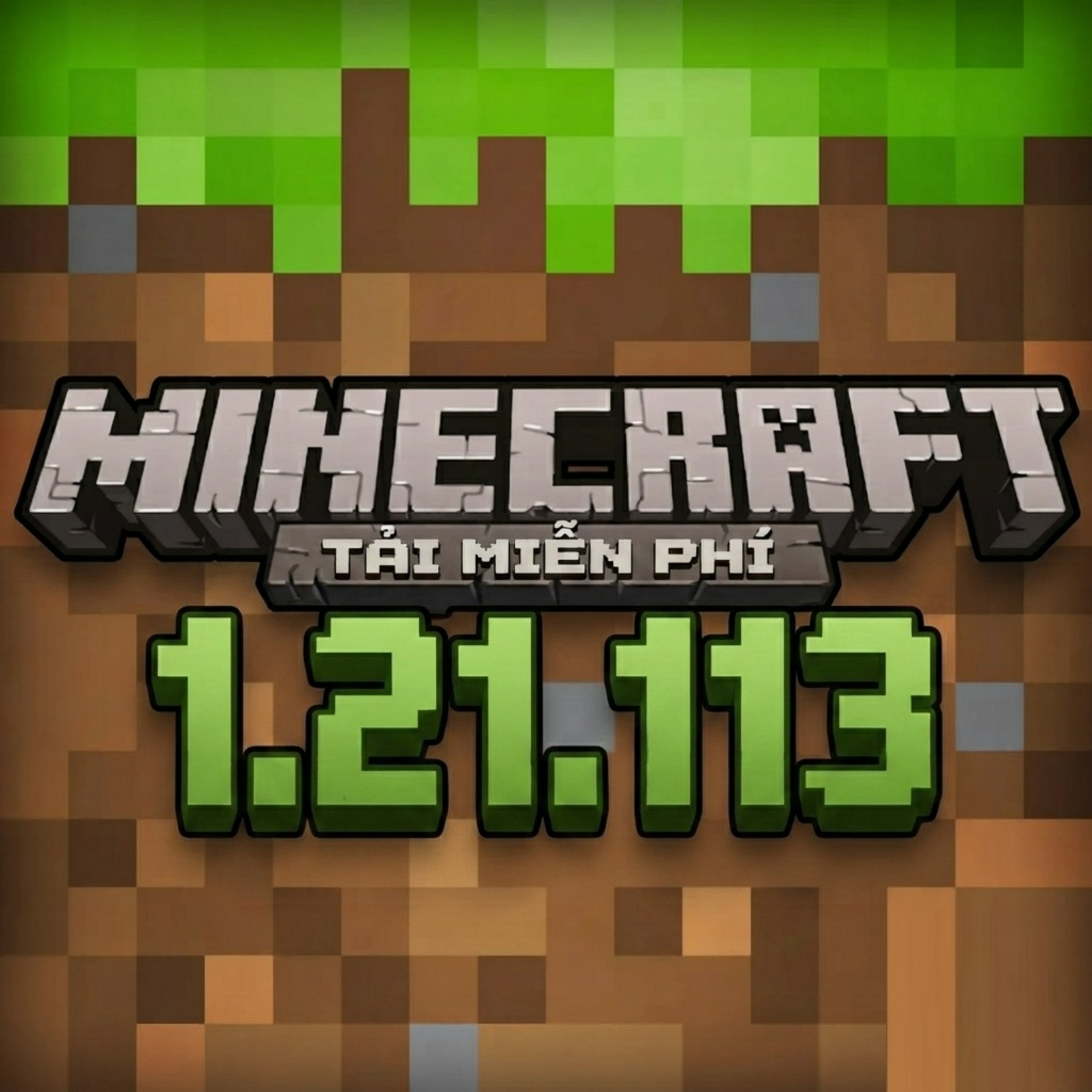 Minecraft 1.21.113 - Tải Minecraft Miễn Phí APK