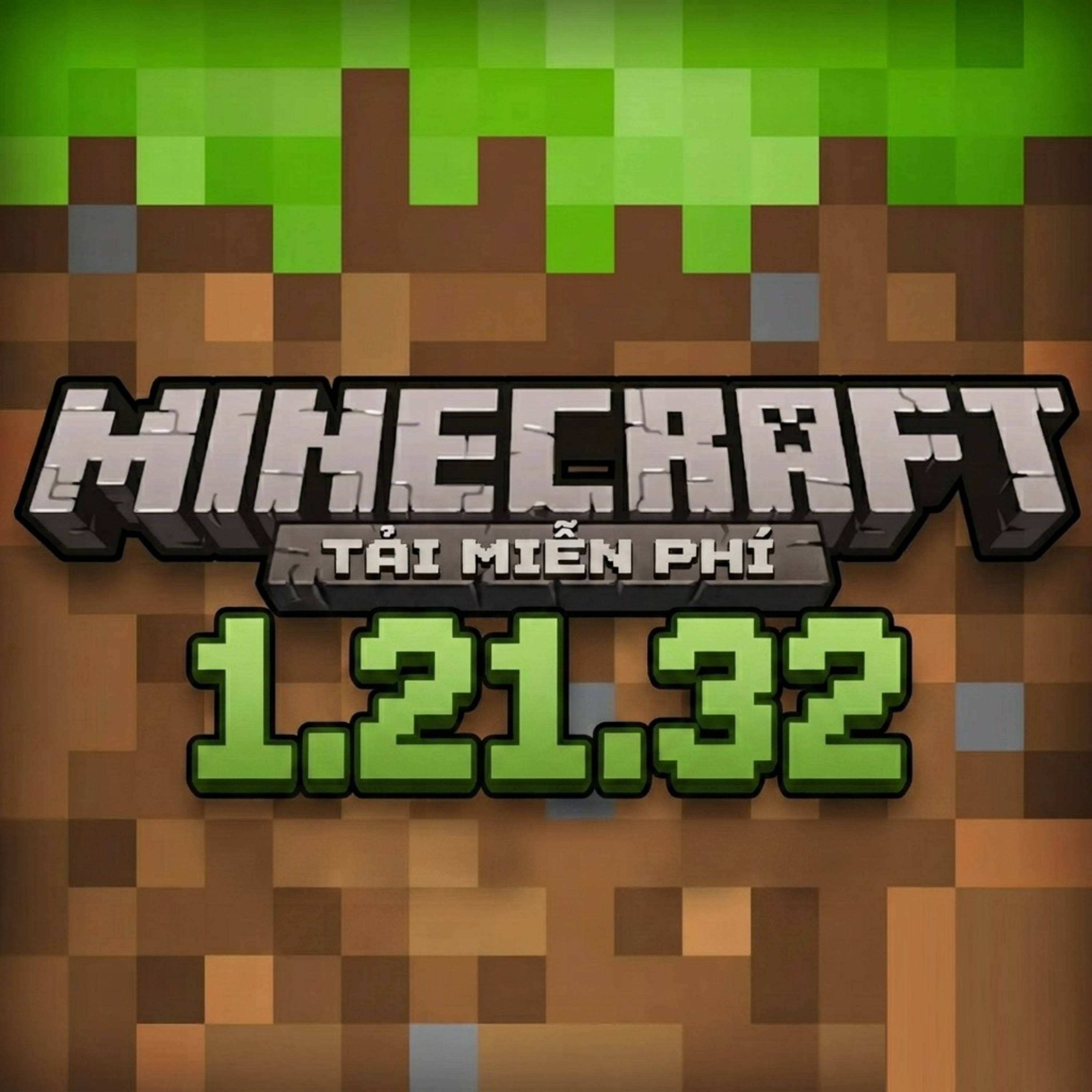 Minecraft 1.21.32 - Tải Minecraft Miễn Phí APK