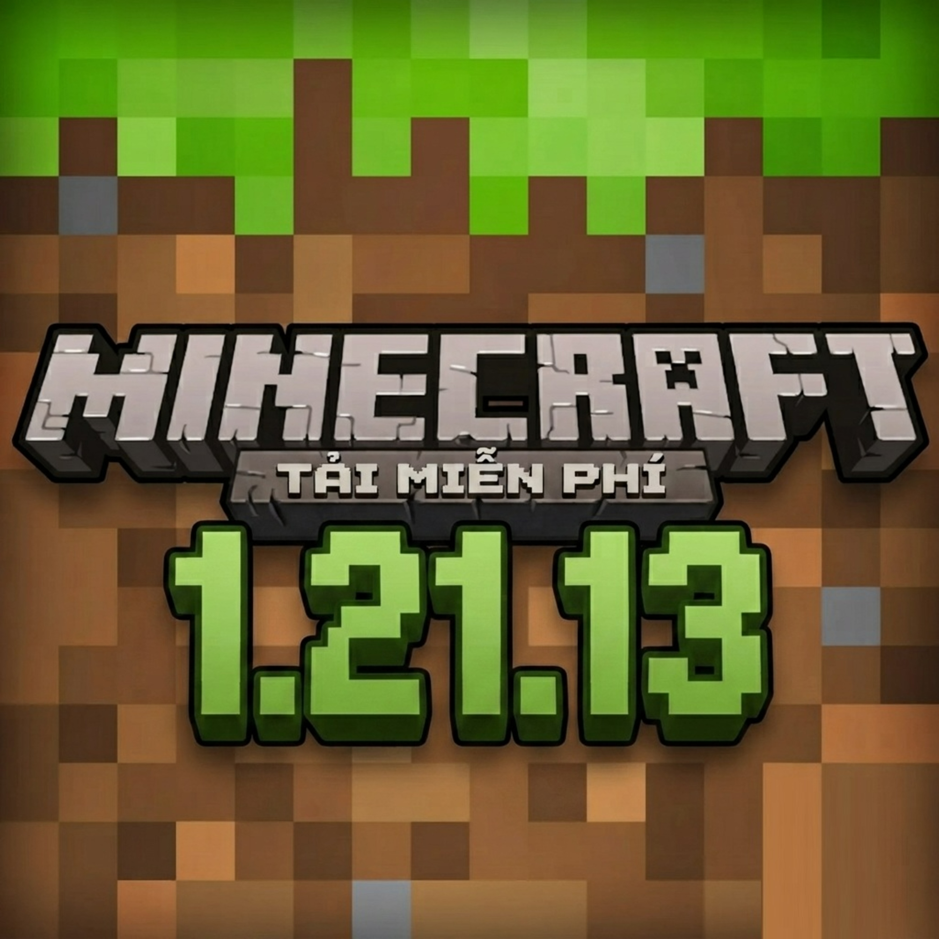 Minecraft 1.21.13 - Tải Minecraft Miễn Phí APK
