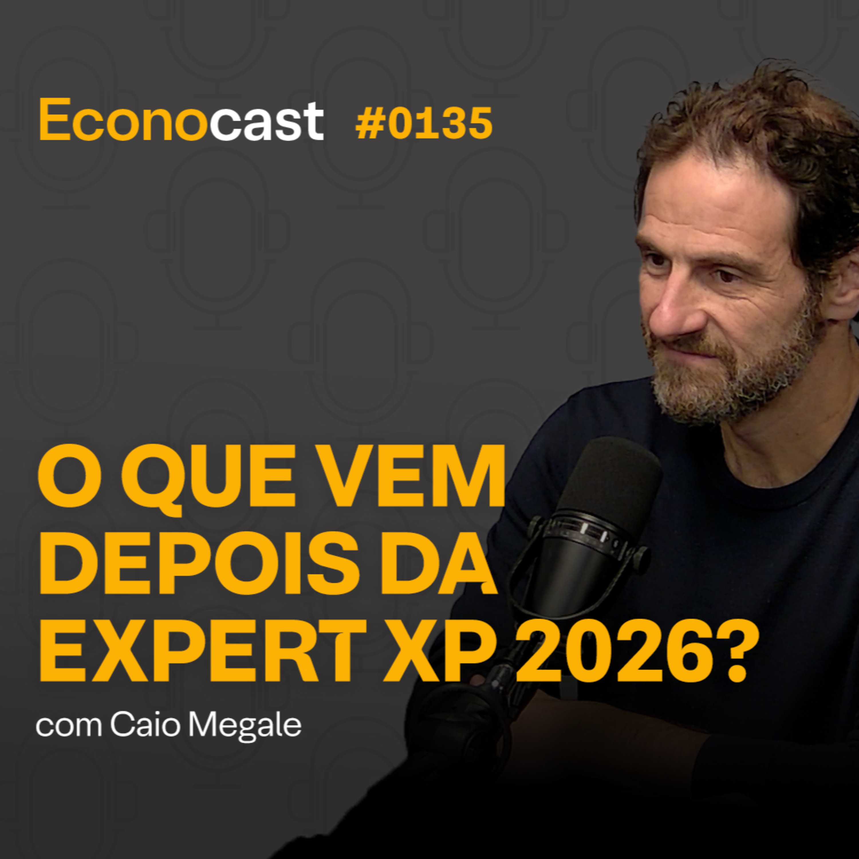#135 - Incerteza geopolítica e pressão inflacionária: as principais mensagens de economia da Expert 2026 episode artwork