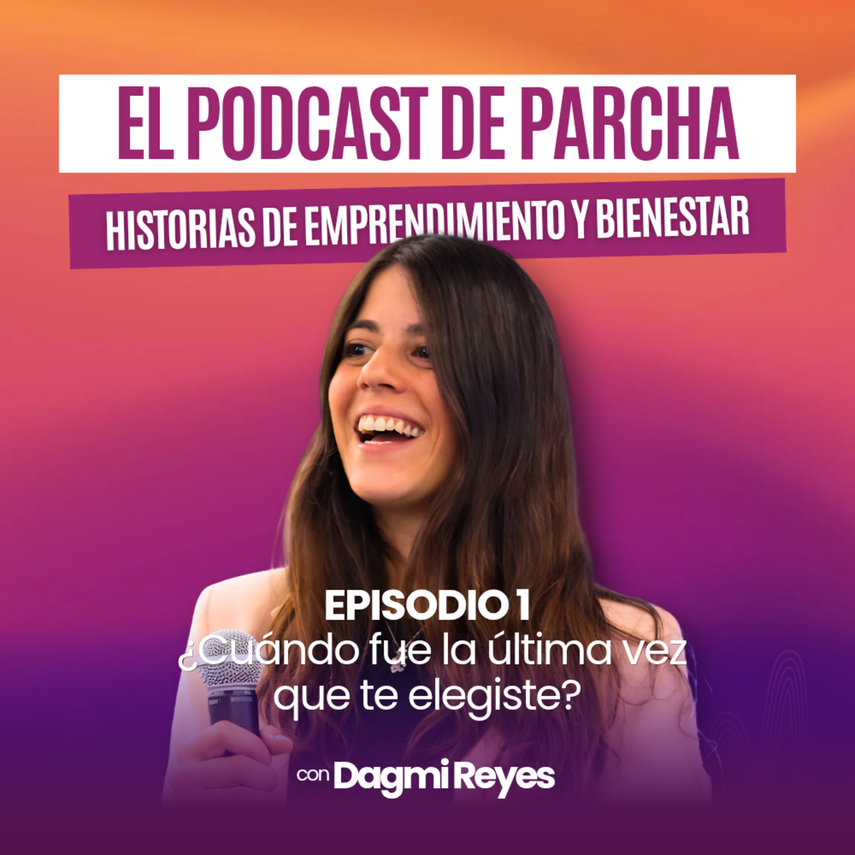 ¿Cuándo fue la última vez que te elegiste? episode artwork