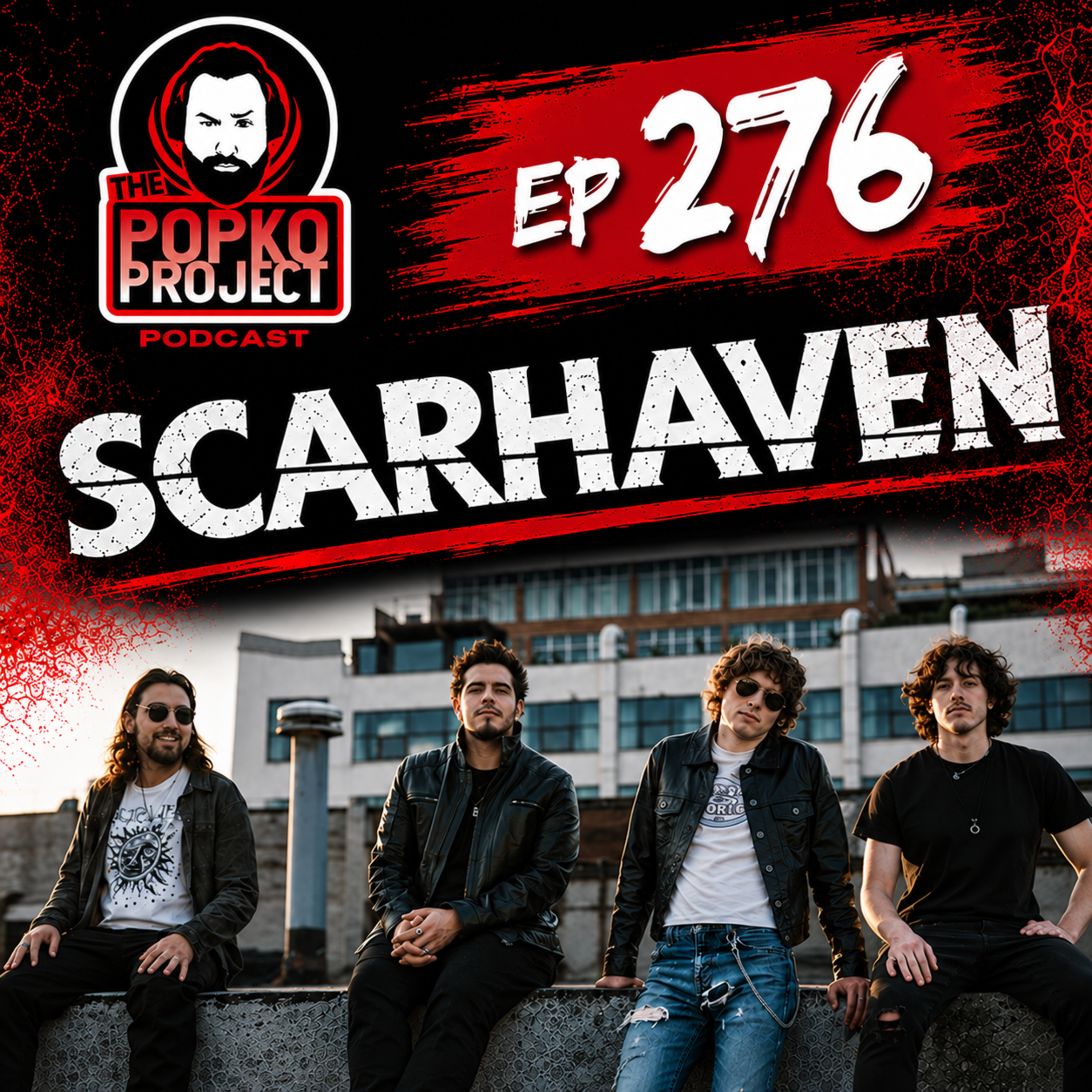 Ep 276: Scarhaven - Bringing Grunge Back for a New Generation | The Popko Project Podcast episode artwork