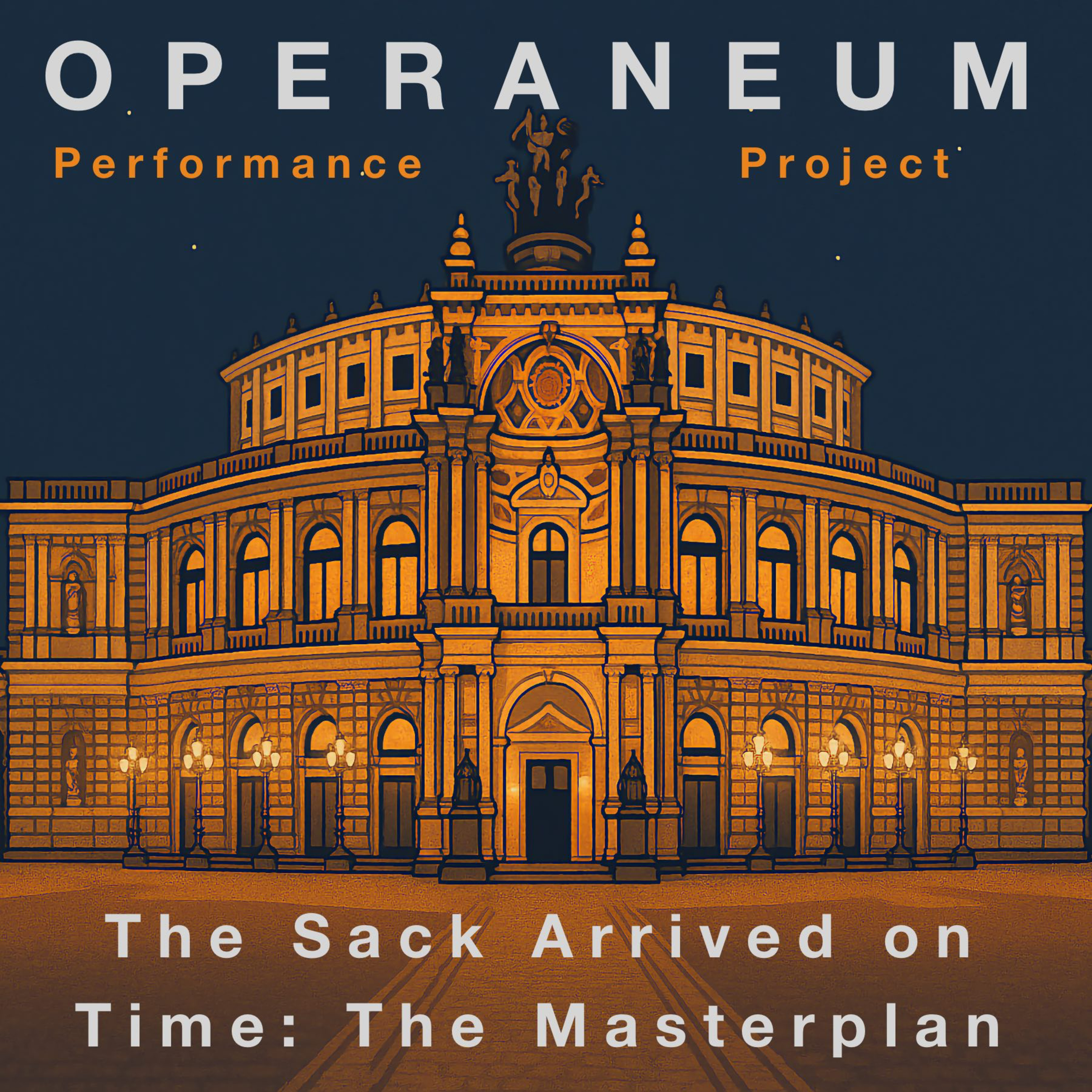 The Sack Arrived on Time: The Masterplan