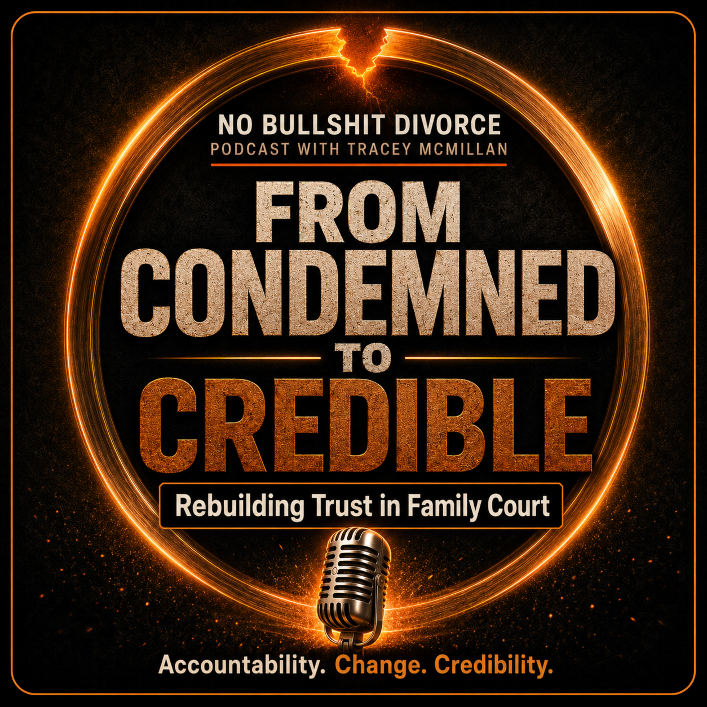 From Condemned to Credible: Rebuilding Trust in Family Court episode artwork
