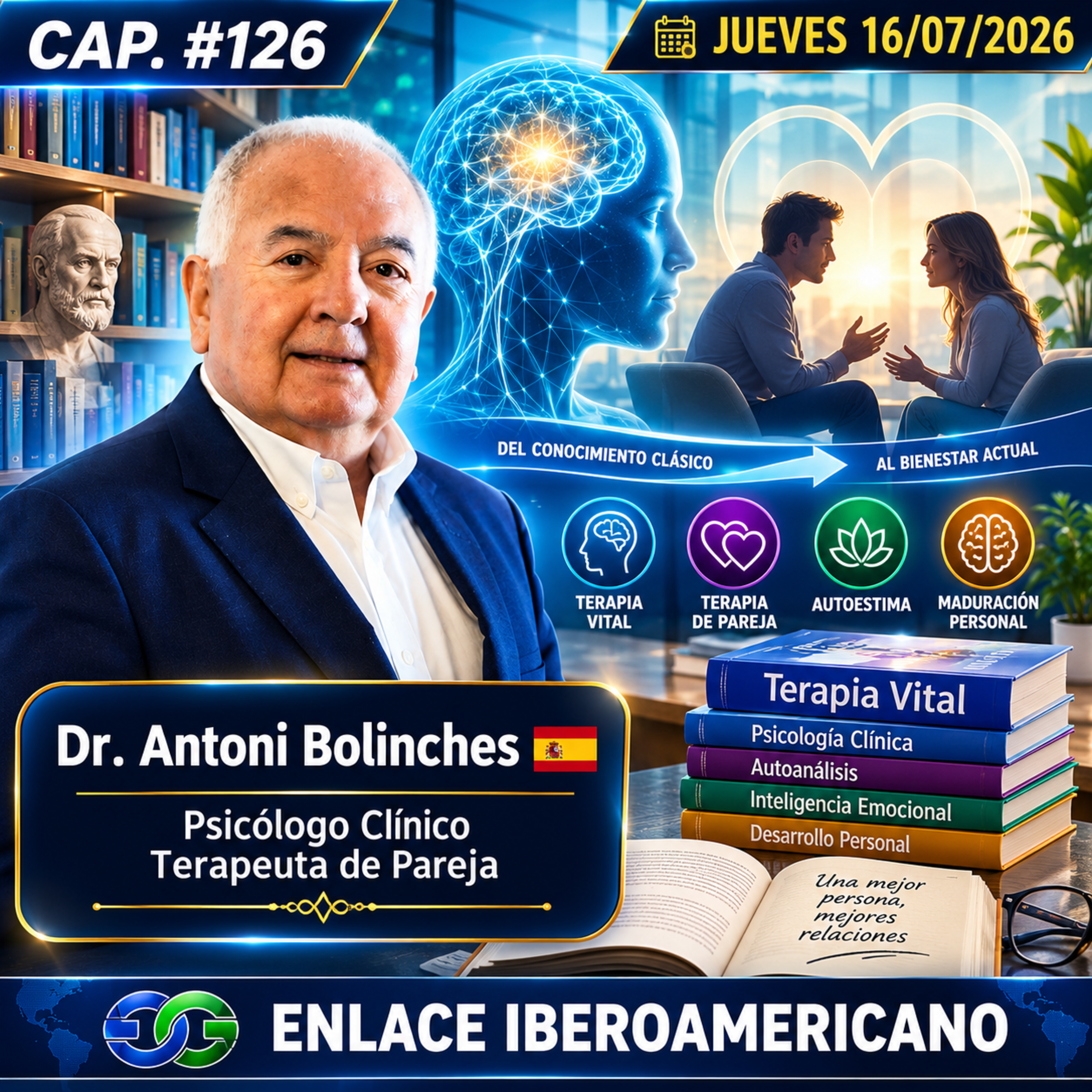 #126 – «Terapia Vital el fenómeno de las ‘Supermujeres’: El paradigma de las relaciones afectivas Antoni Bolinches»