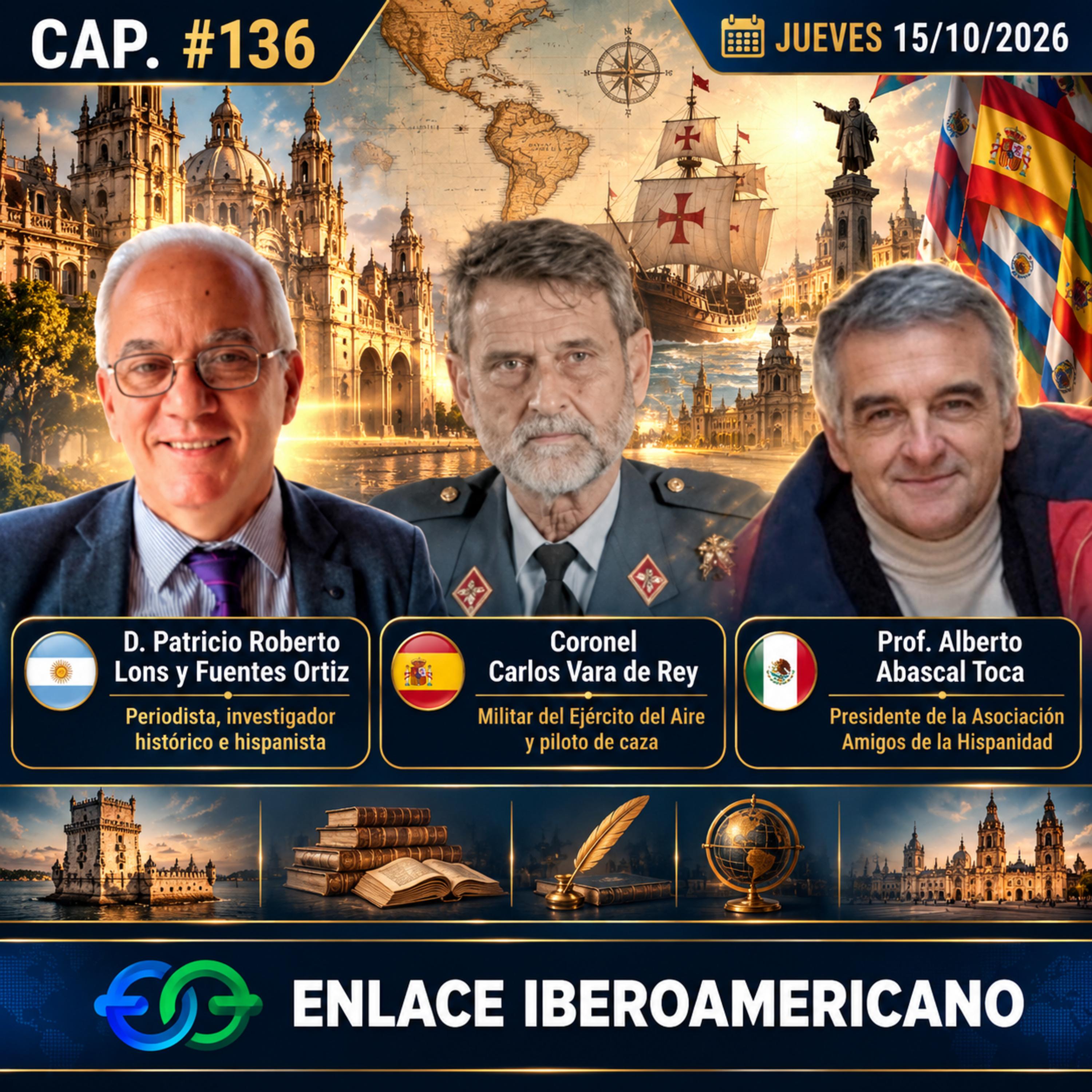 🎙️ ENLACE IBEROAMERICANO | #136 «Amigos de la Hispanidad: Nuevas claves sobre el 12 de octubre del 2026»