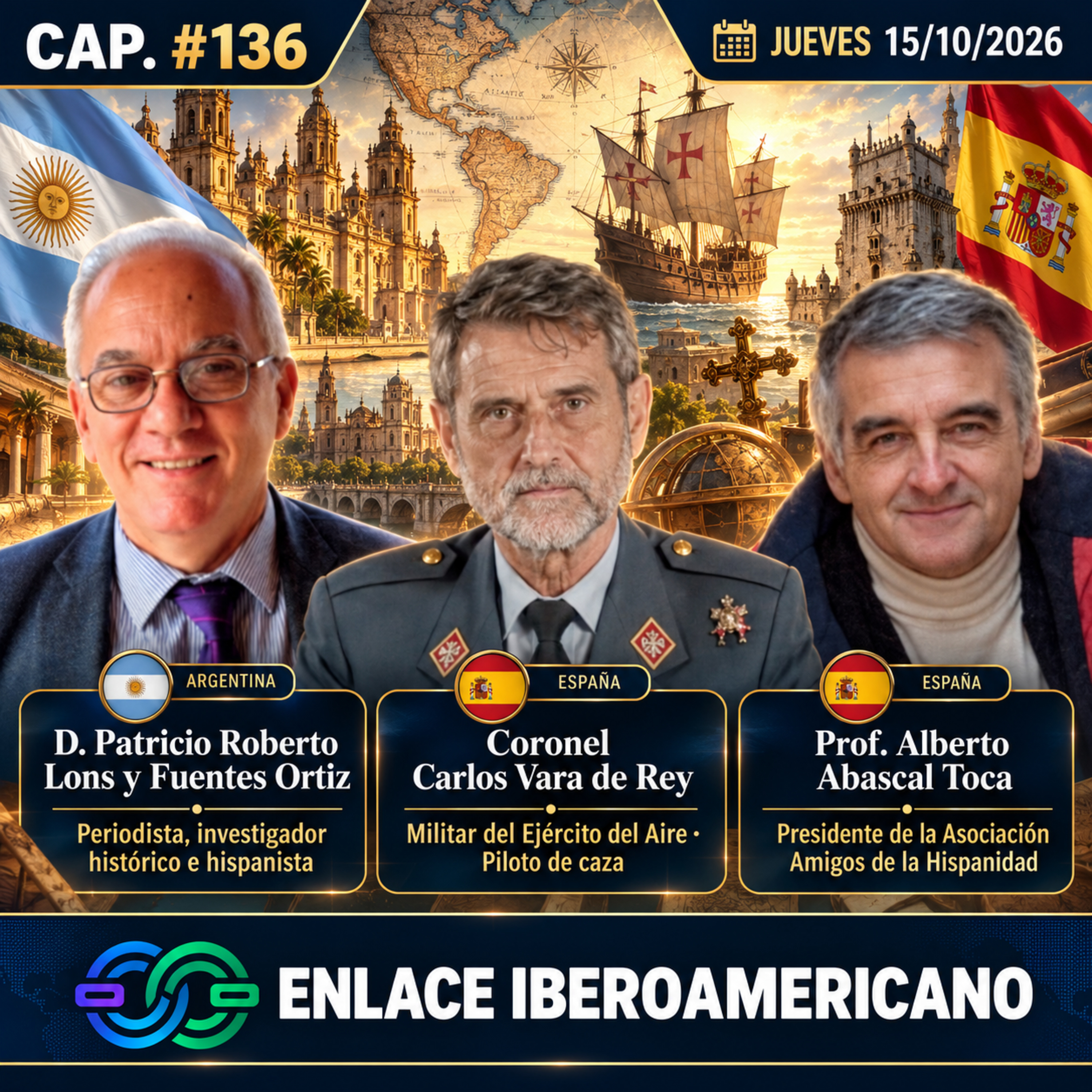 🎙️ ENLACE IBEROAMERICANO | #136 «Amigos de la Hispanidad: Nuevas claves sobre el 12 de octubre del 2026»
