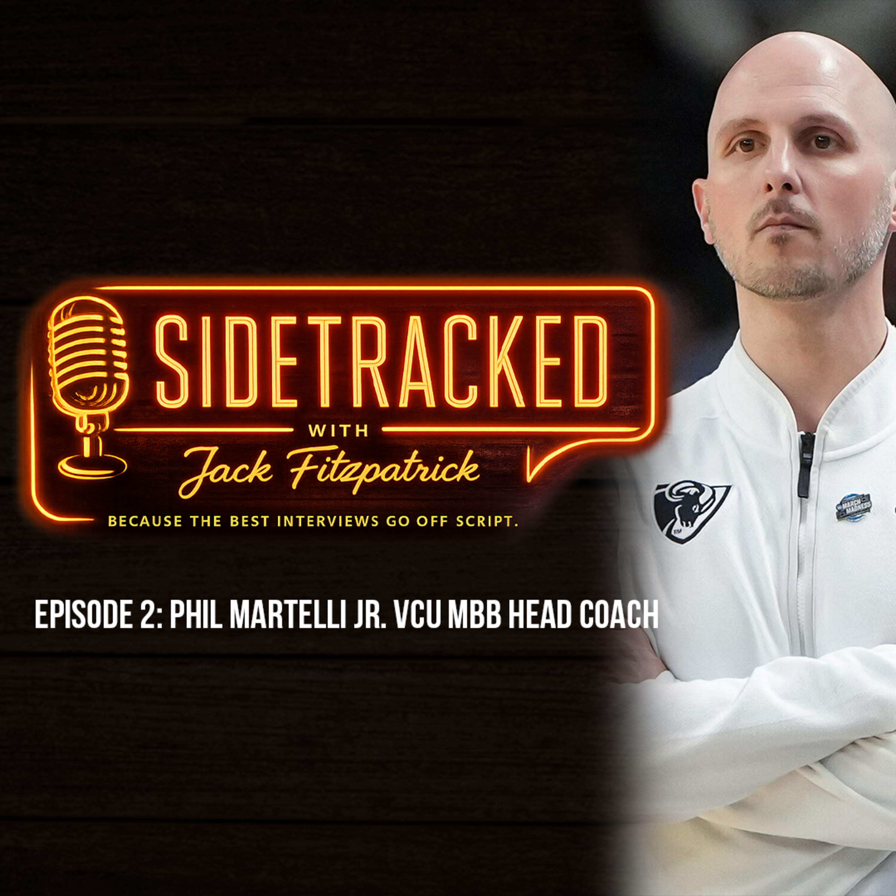 VCU Coach Phil Martelli Jr. On The UNC Comeback, 35-Year Dream & Life in Richmond | Sidetracked episode artwork