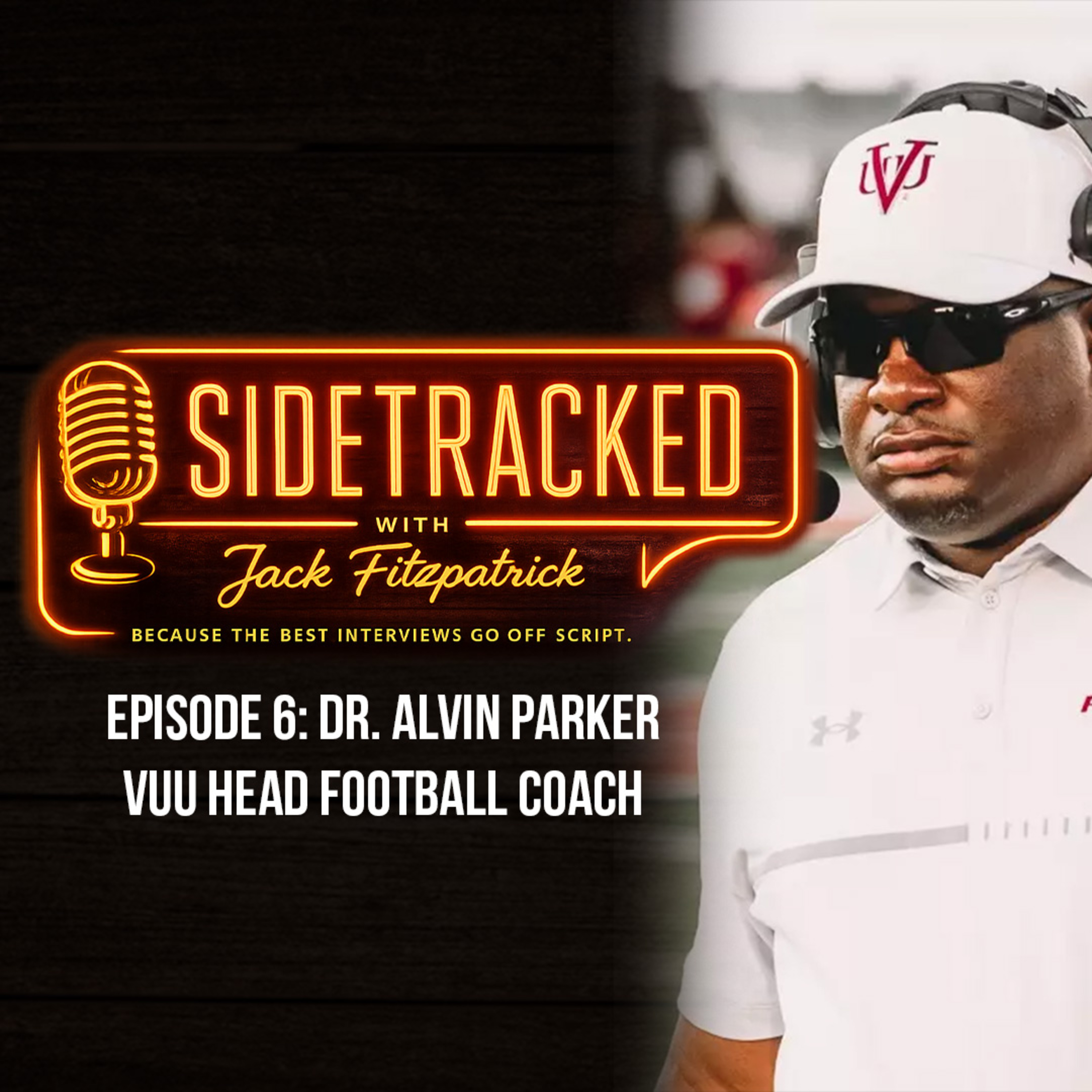 VUU Head Coach Dr. Alvin Parker On PLAY411, Lionel Richie & Building A Dynasty | Sidetracked episode artwork