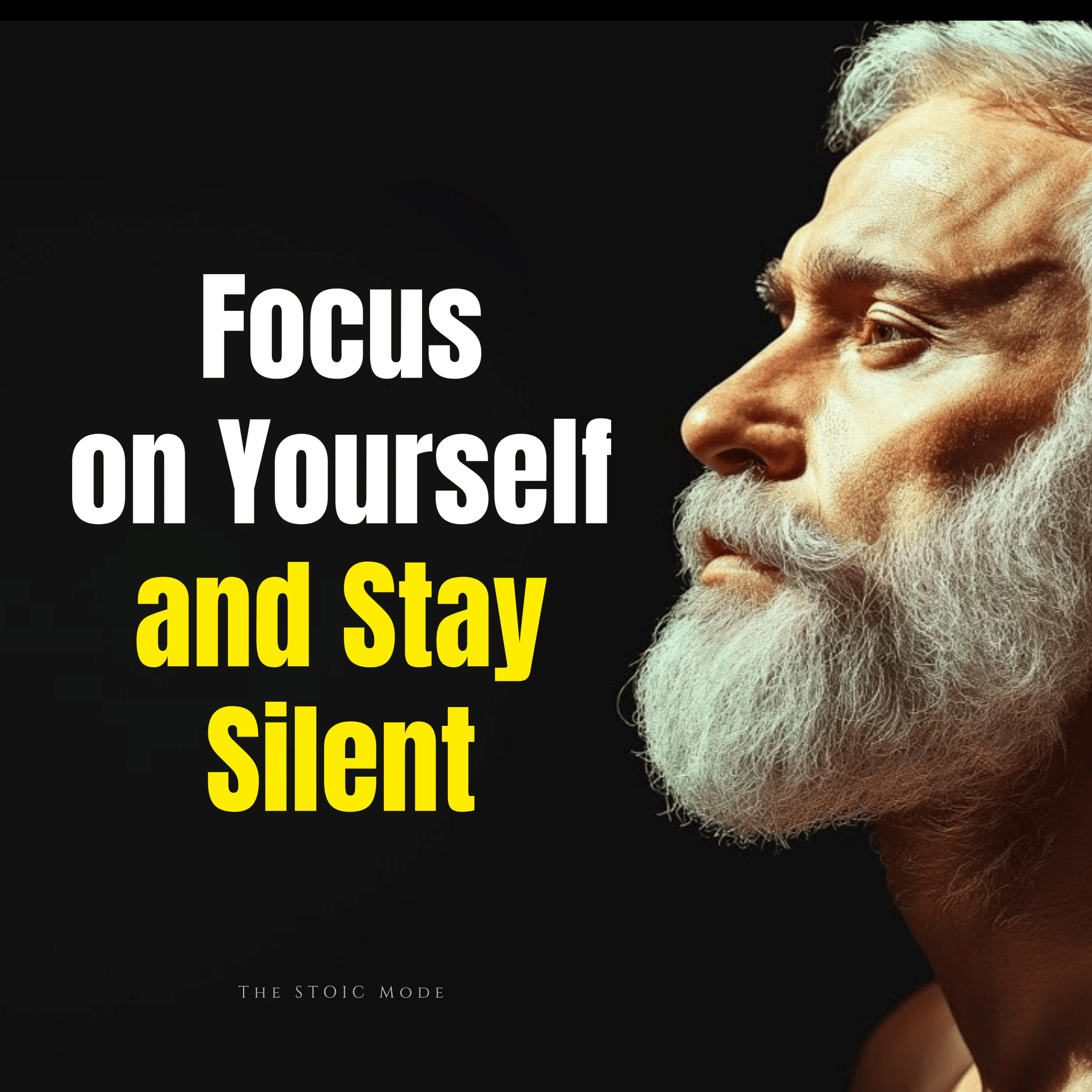 Focus on Yourself and Stay Silent (Master Self Control) Stoicism