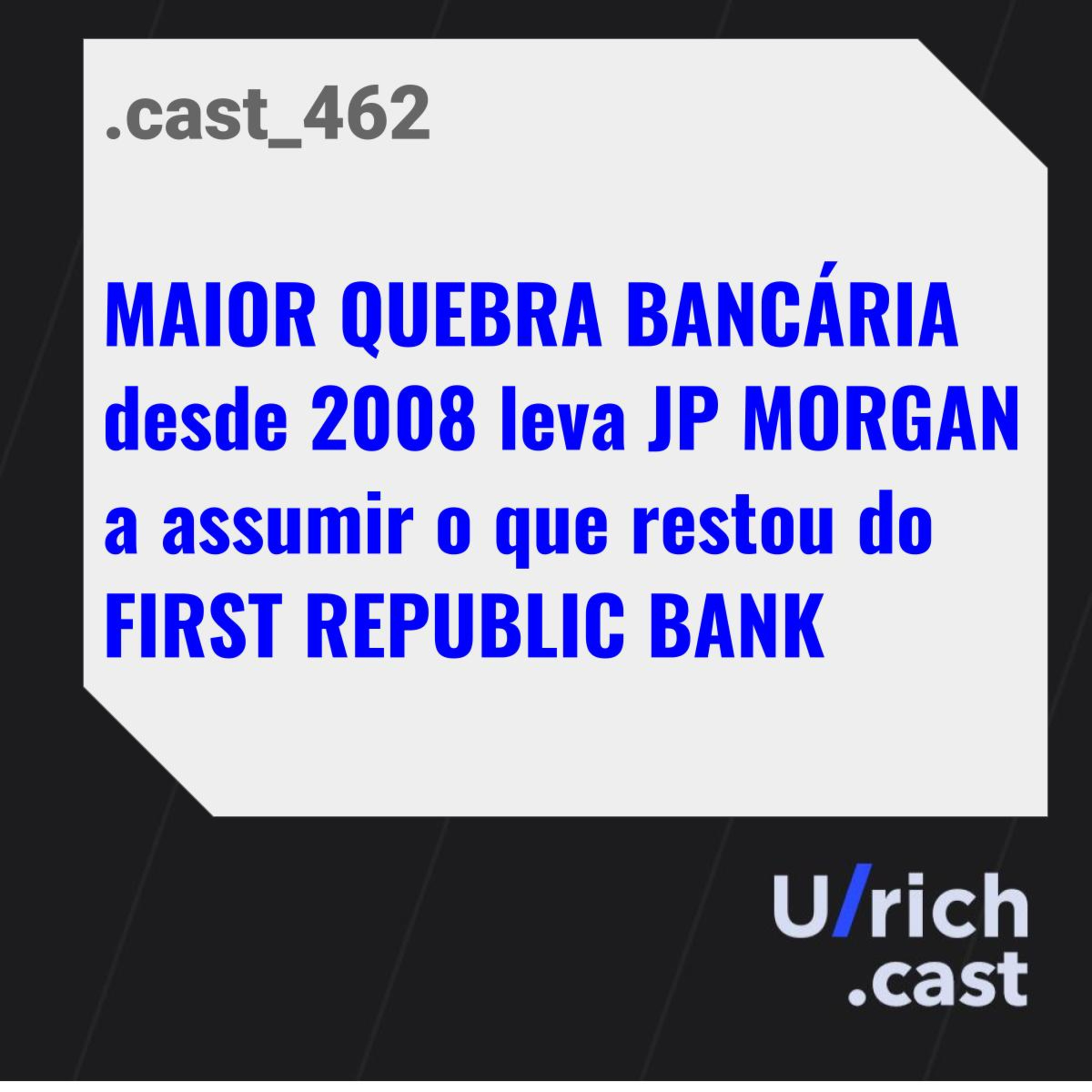 MAIOR QUEBRA BANCÁRIA desde 2008 leva JP MORGAN a assumir o que restou do FIRST REPUBLIC BANK