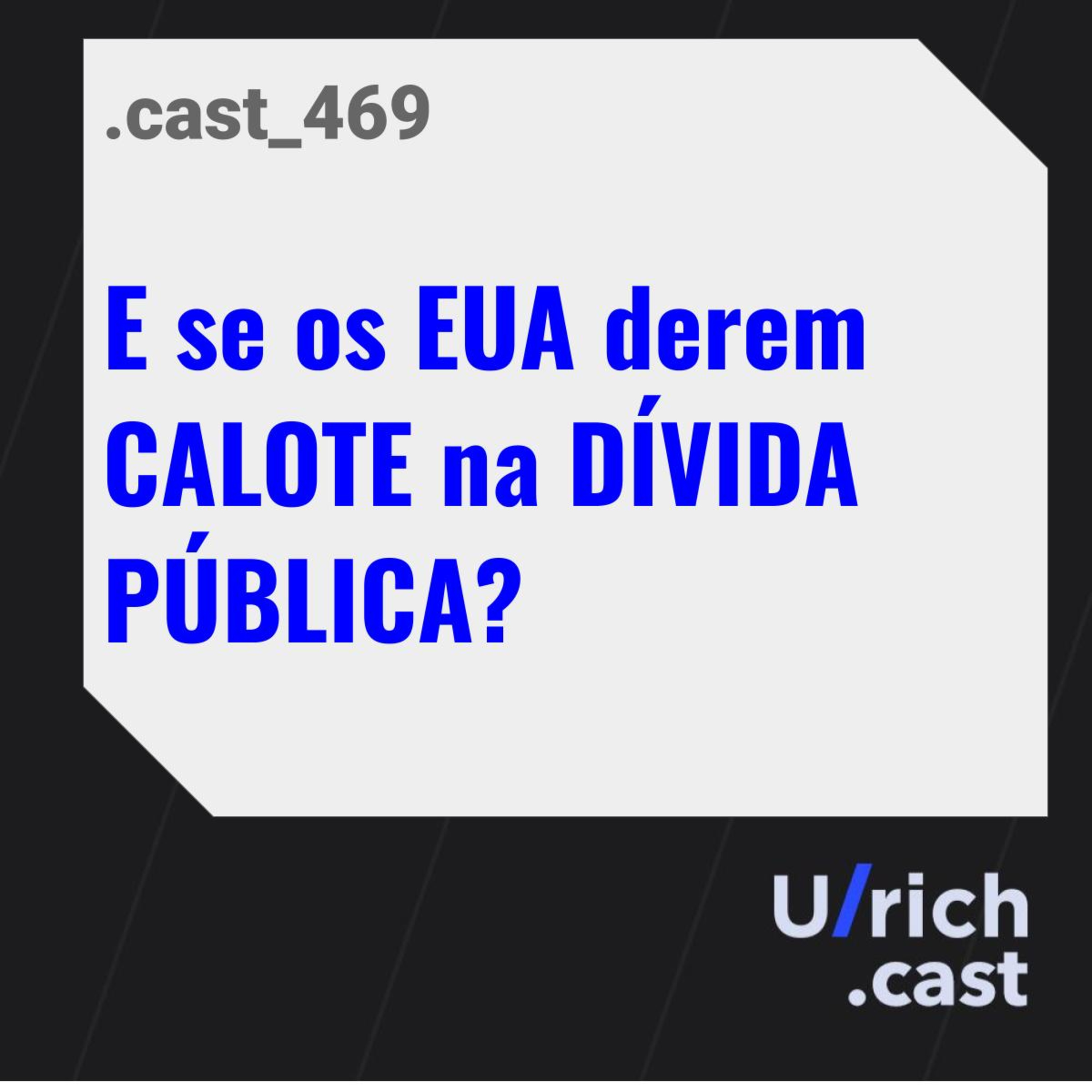 E se os EUA derem um CALOTE na DÍVIDA PÚBLICA?