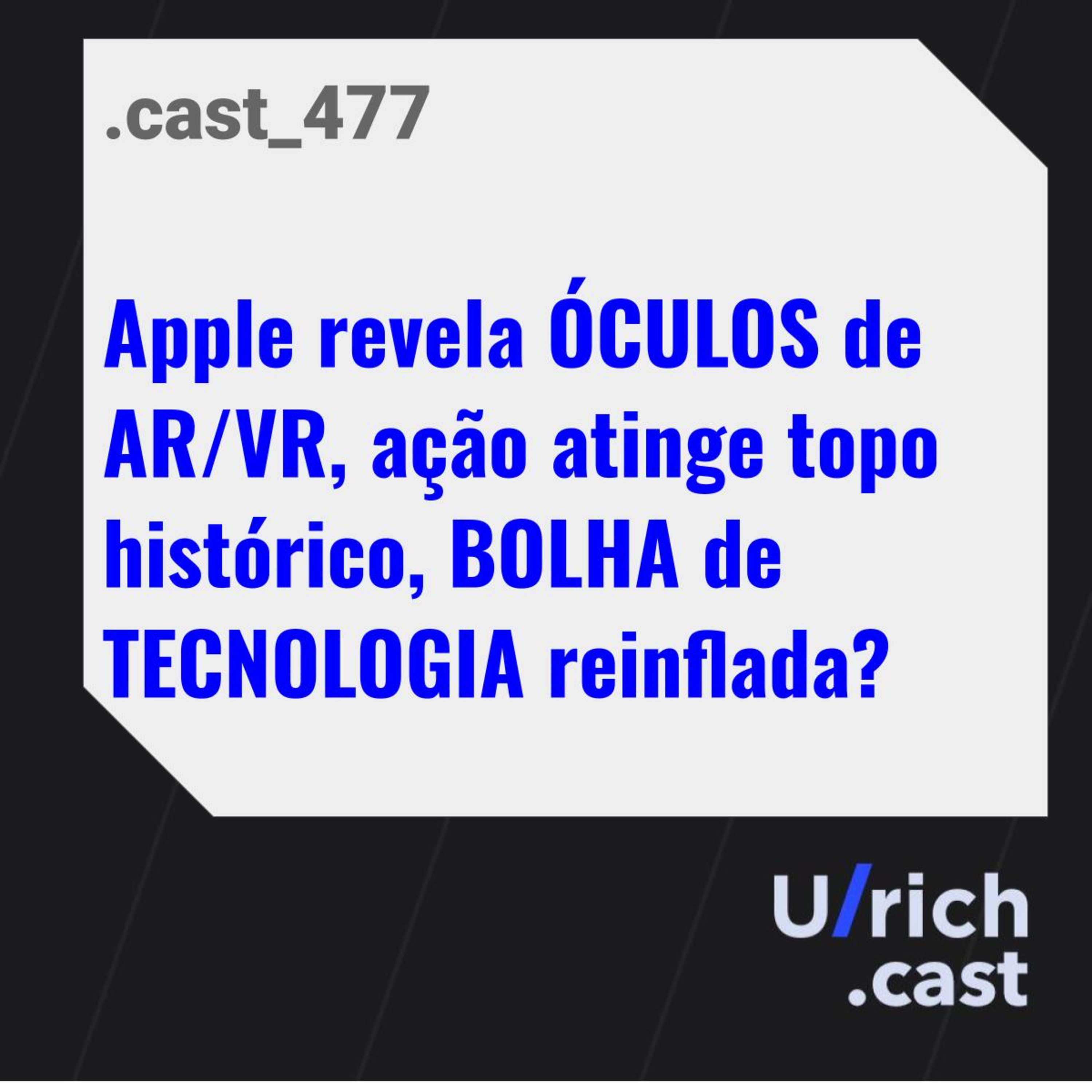 APPLE revela ÓCULOS de AR/VR, ação atinge topo histórico, BOLHA de TECNOLOGIA reinflada?