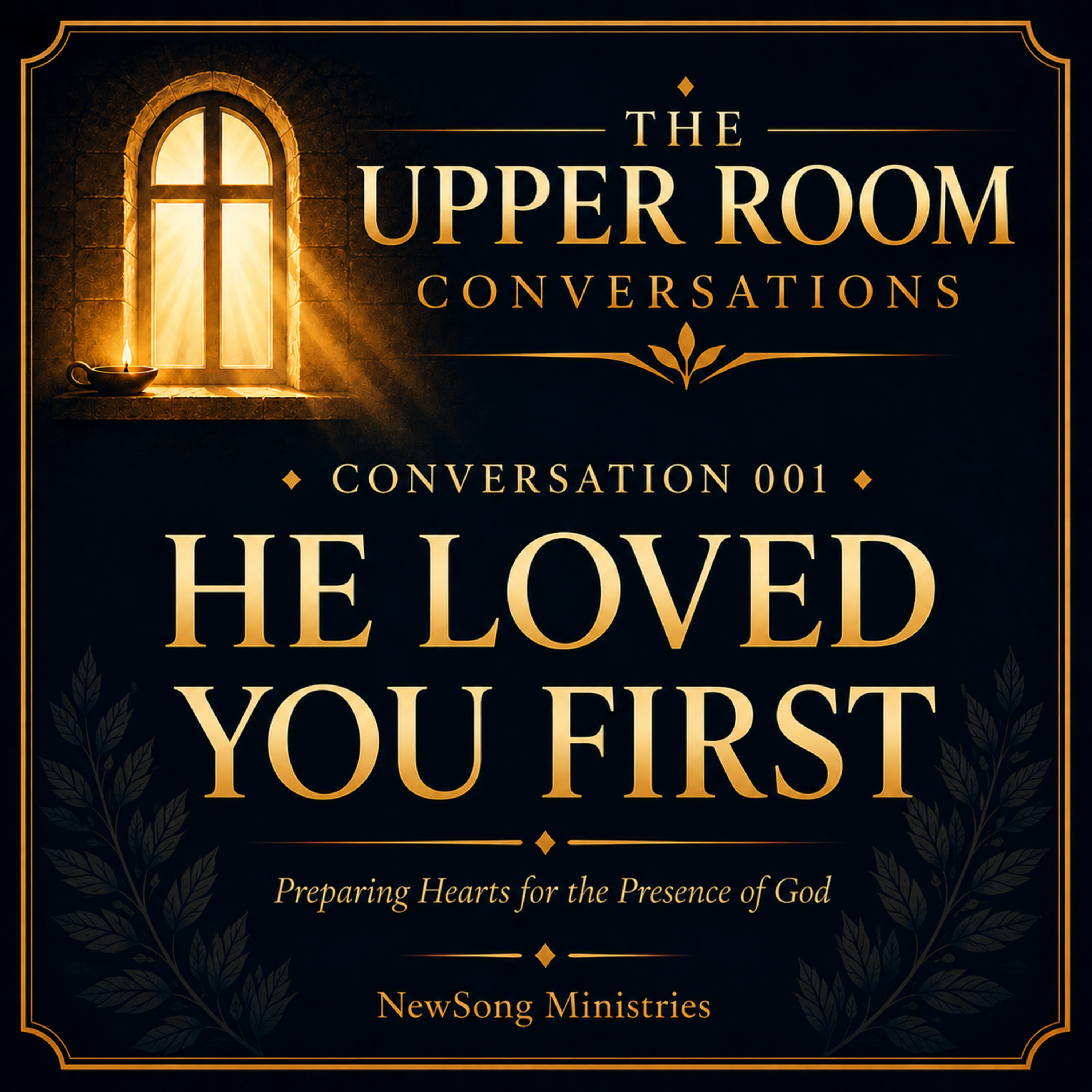 001 - He Loved You First episode artwork