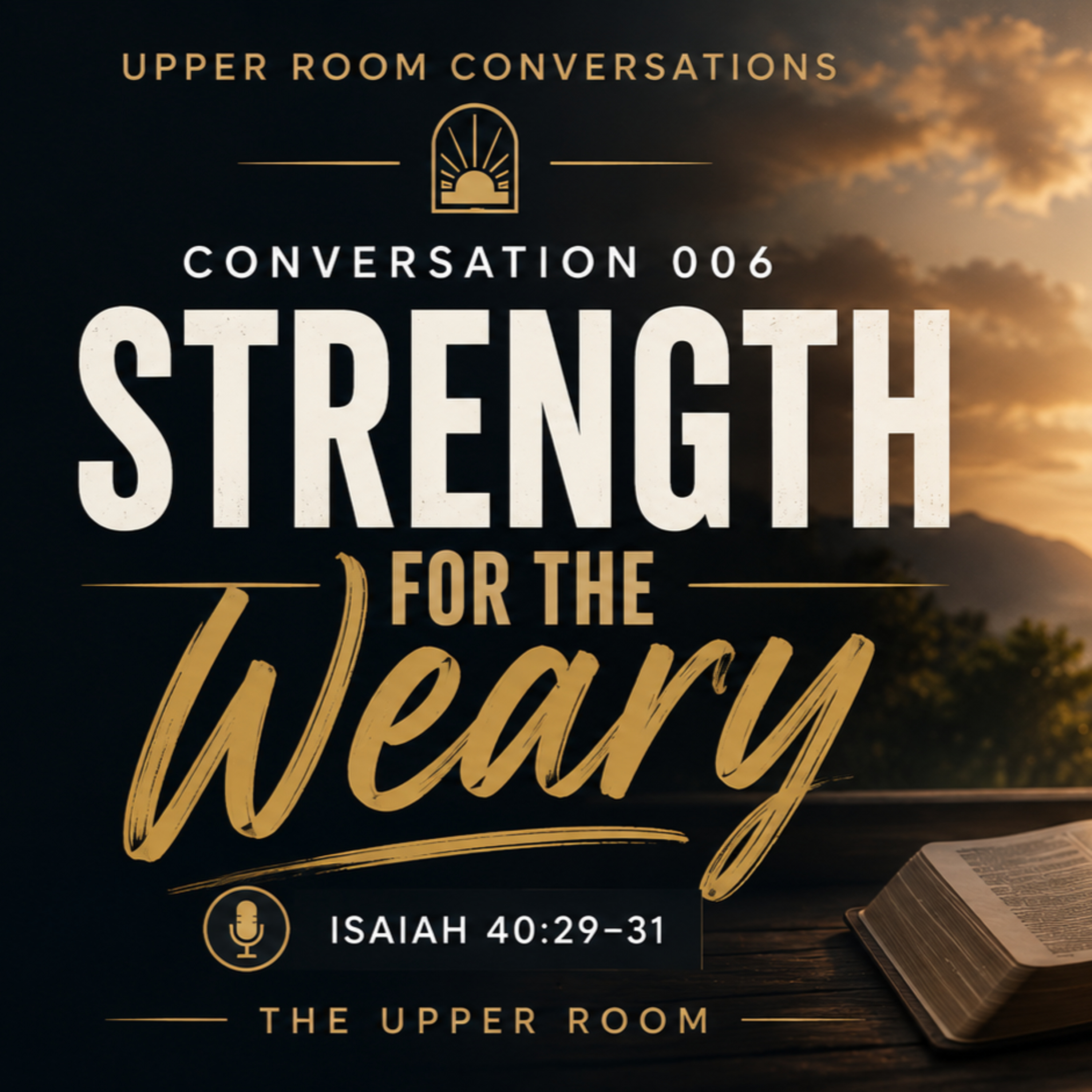 006 - Strenght for the Weary episode artwork