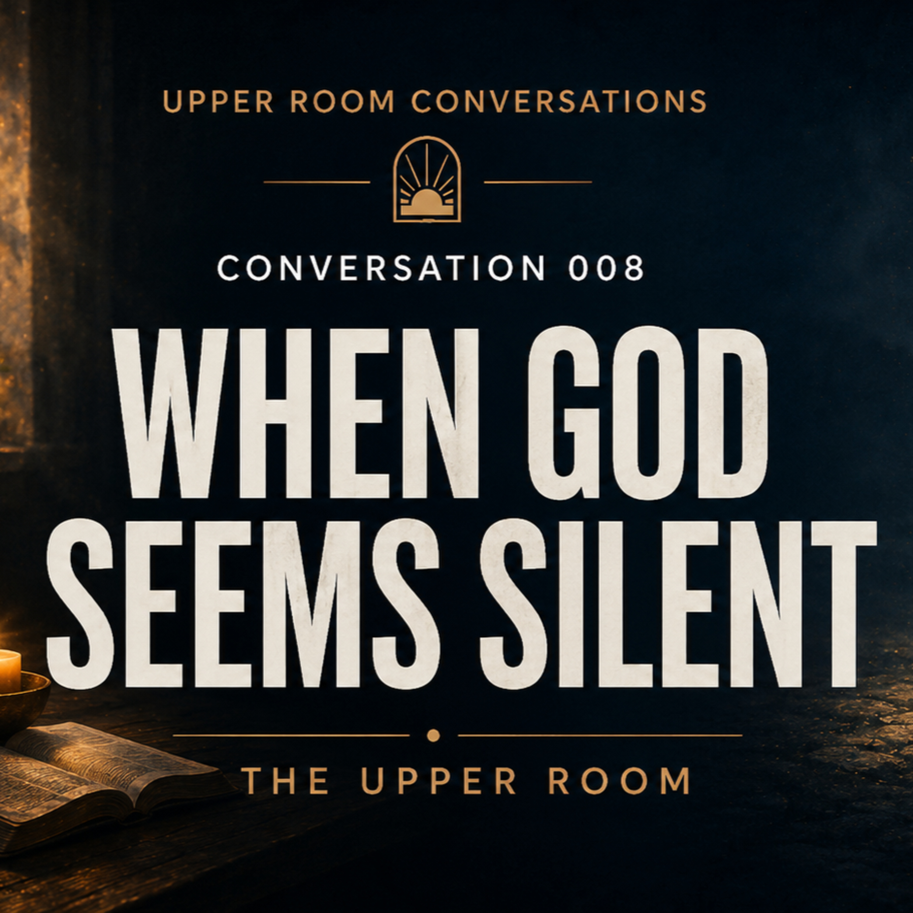 008 - When God Seems Silent episode artwork