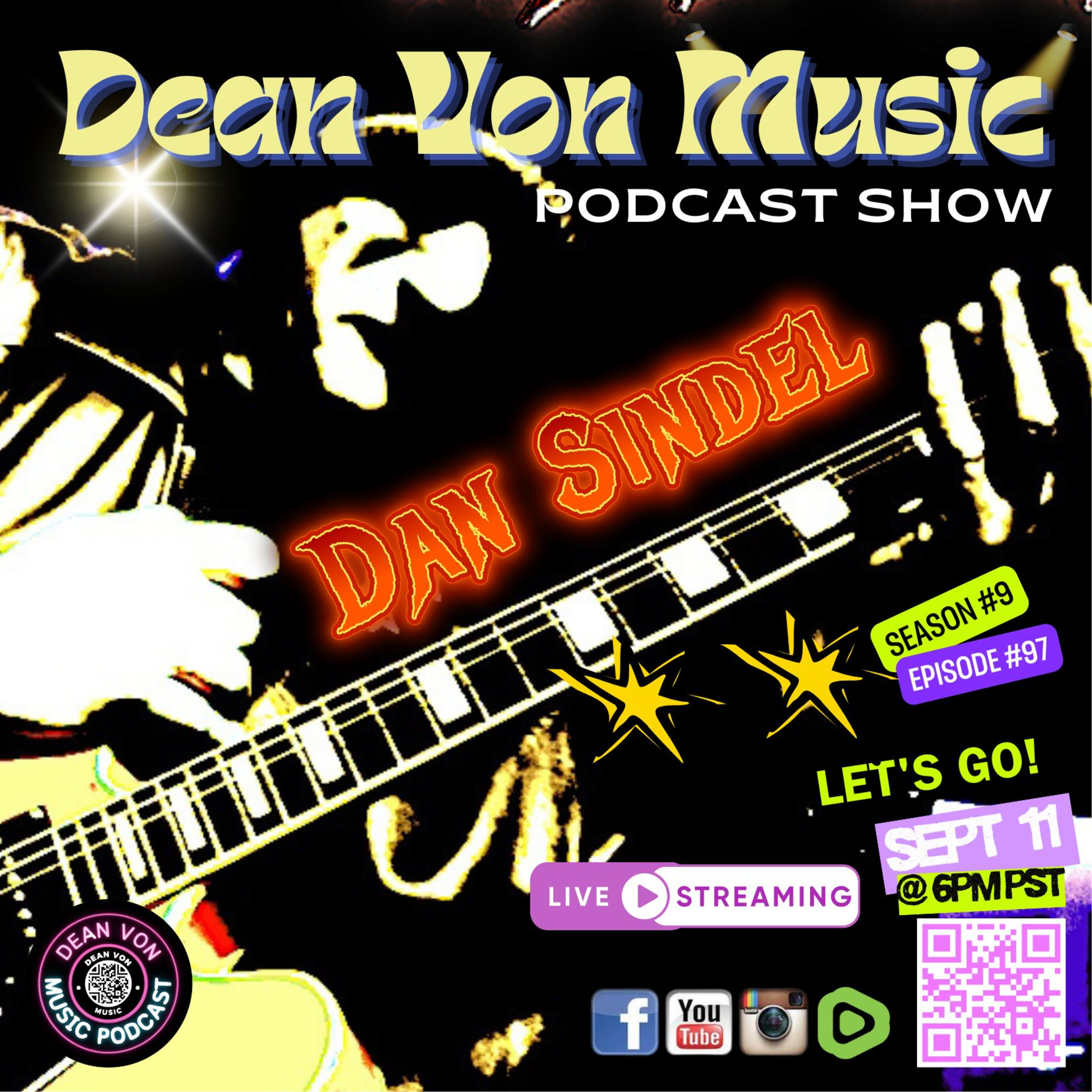S9|E97 'DAN SINDEL' MUSIC PODCAST SHOW LIVE! FROM LAS VEGAS NEVADA episode artwork