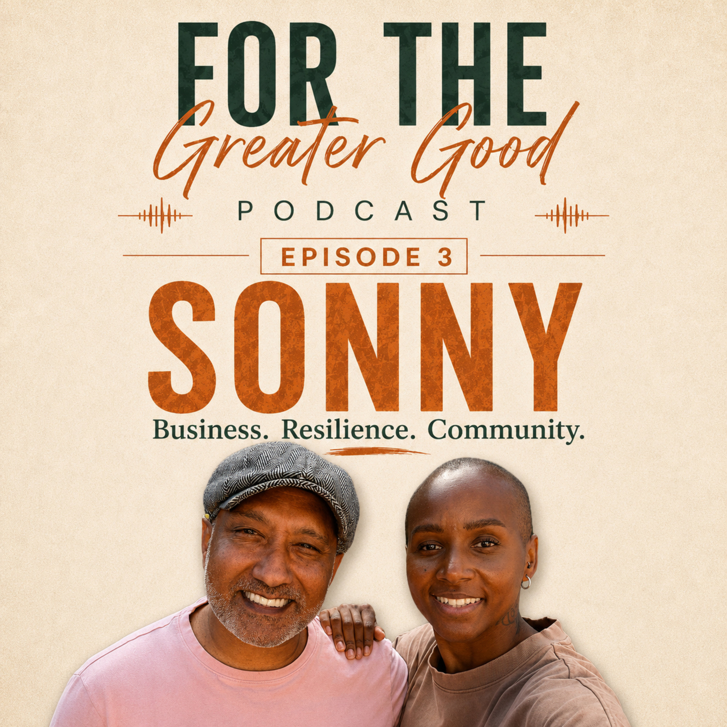Sonny: Business, Resilience and Community | Episode 3 episode artwork